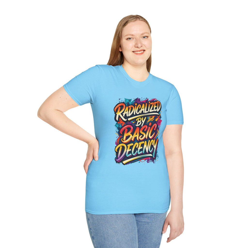 Radicalized by Basic Decency T-Shirt Colorful Graffiti Typography