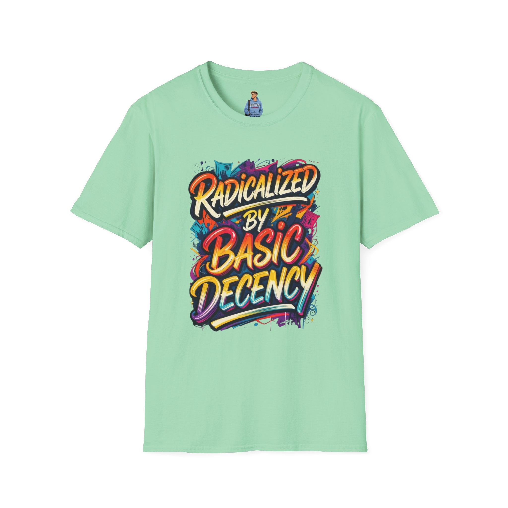 Radicalized by Basic Decency T-Shirt Colorful Graffiti Typography