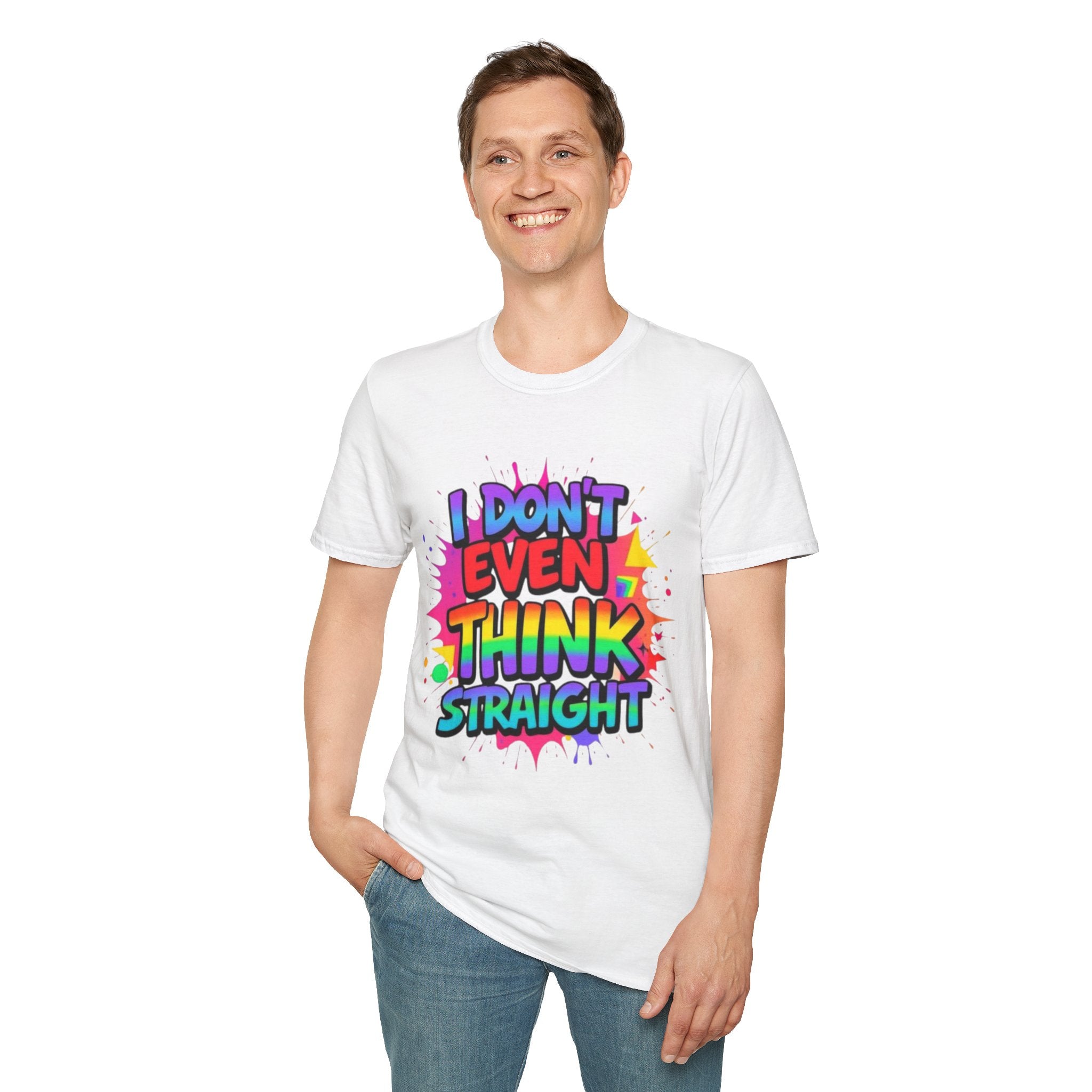 I Don't Even Think Straight T-Shirt