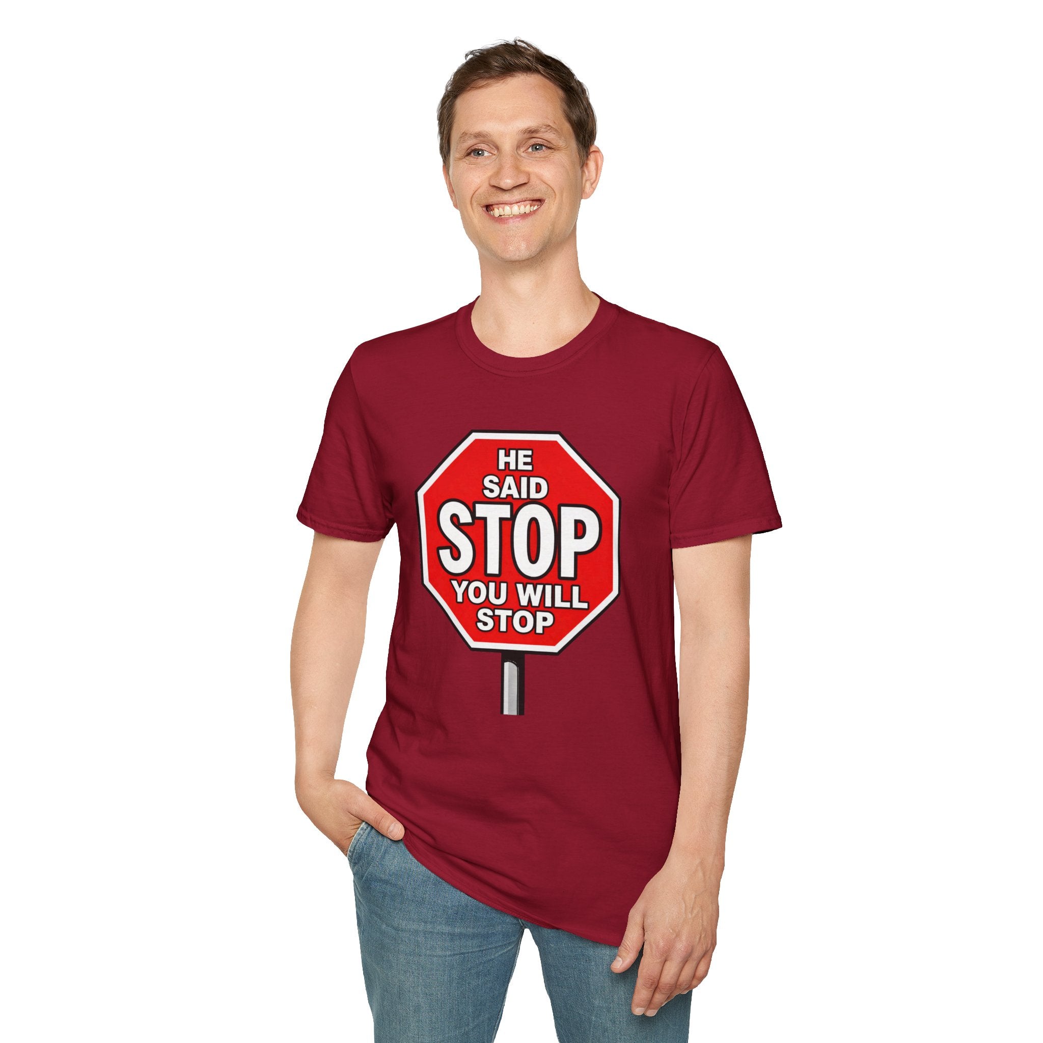 He Said Stop T-Shirt - Consent Awareness