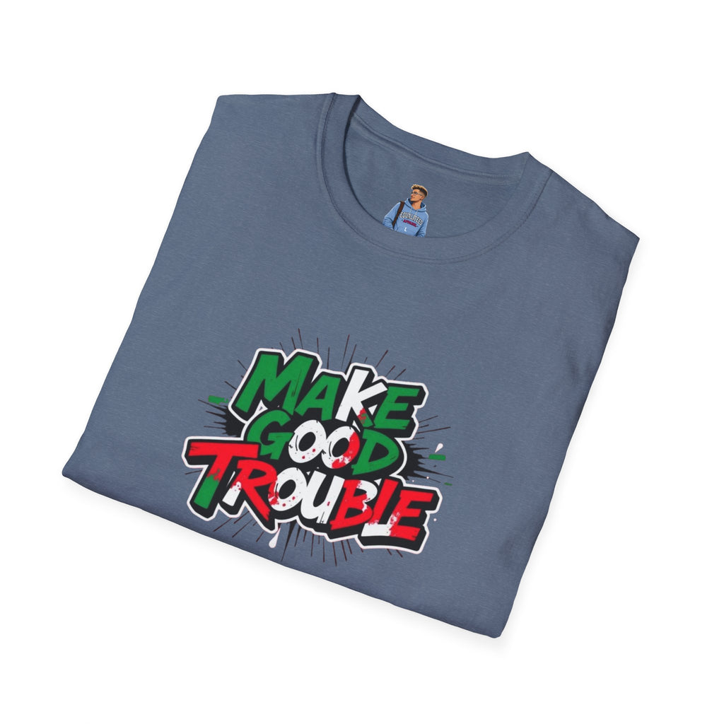 Camiseta unisex de estilo suave Make Good Trouble | Divertida camiseta gráfica para activistas y creadores de tendencias
