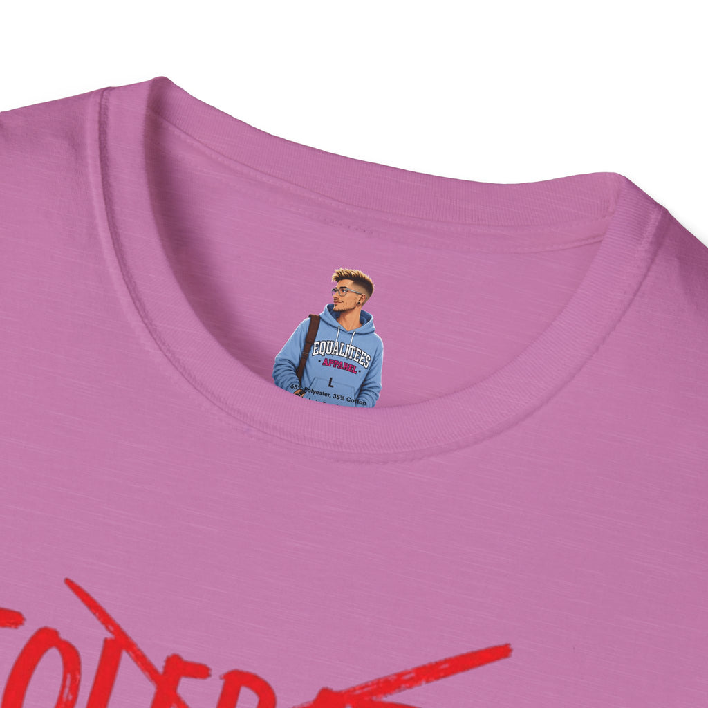 Not Tolerated. Celebrated. T-Shirt