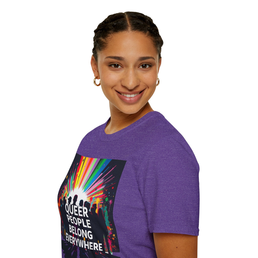 Unisex Softstyle T-Shirt - 'Queer People Belong Everywhere' Pride Graphic Tee
