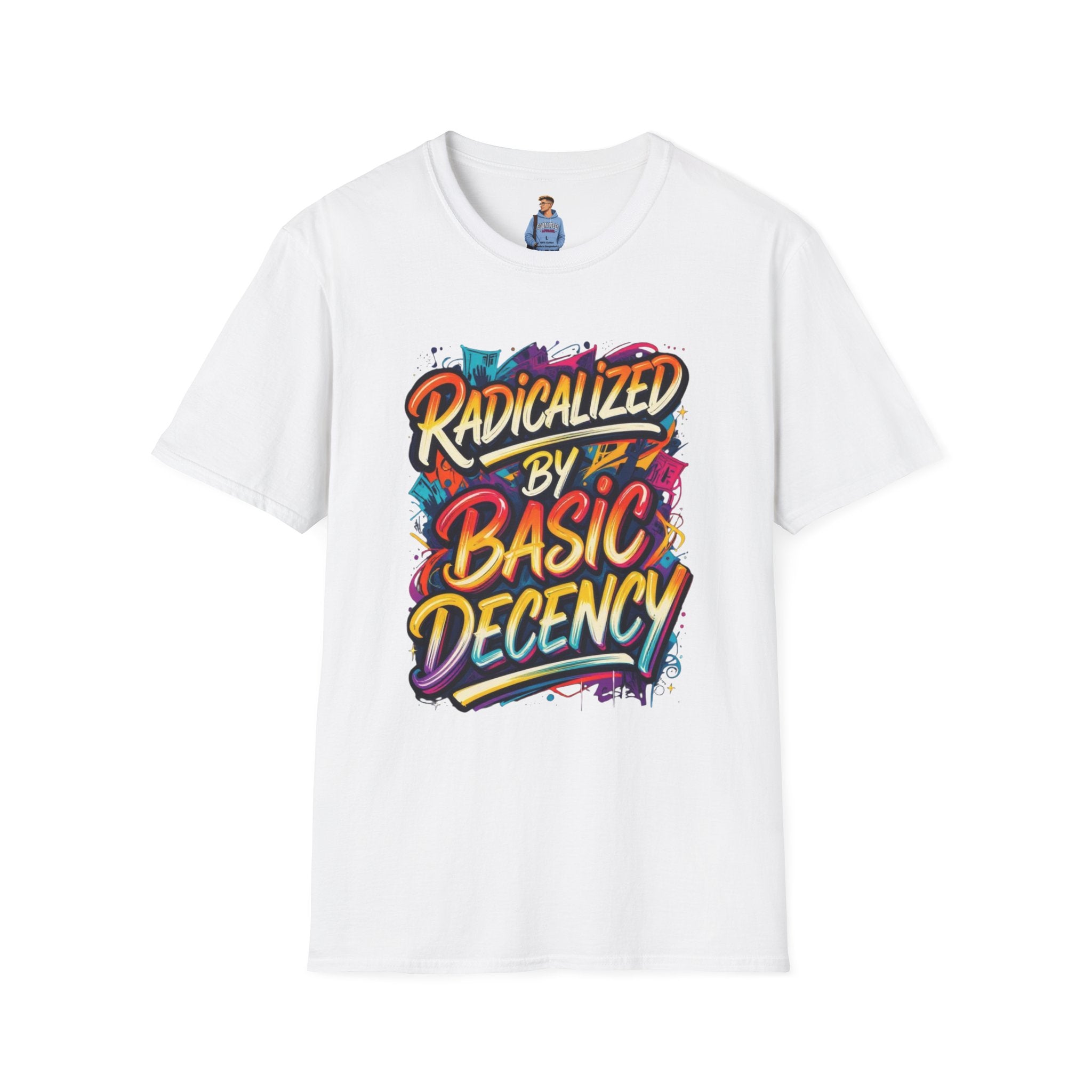 Radicalized by Basic Decency T-Shirt Colorful Graffiti Typography