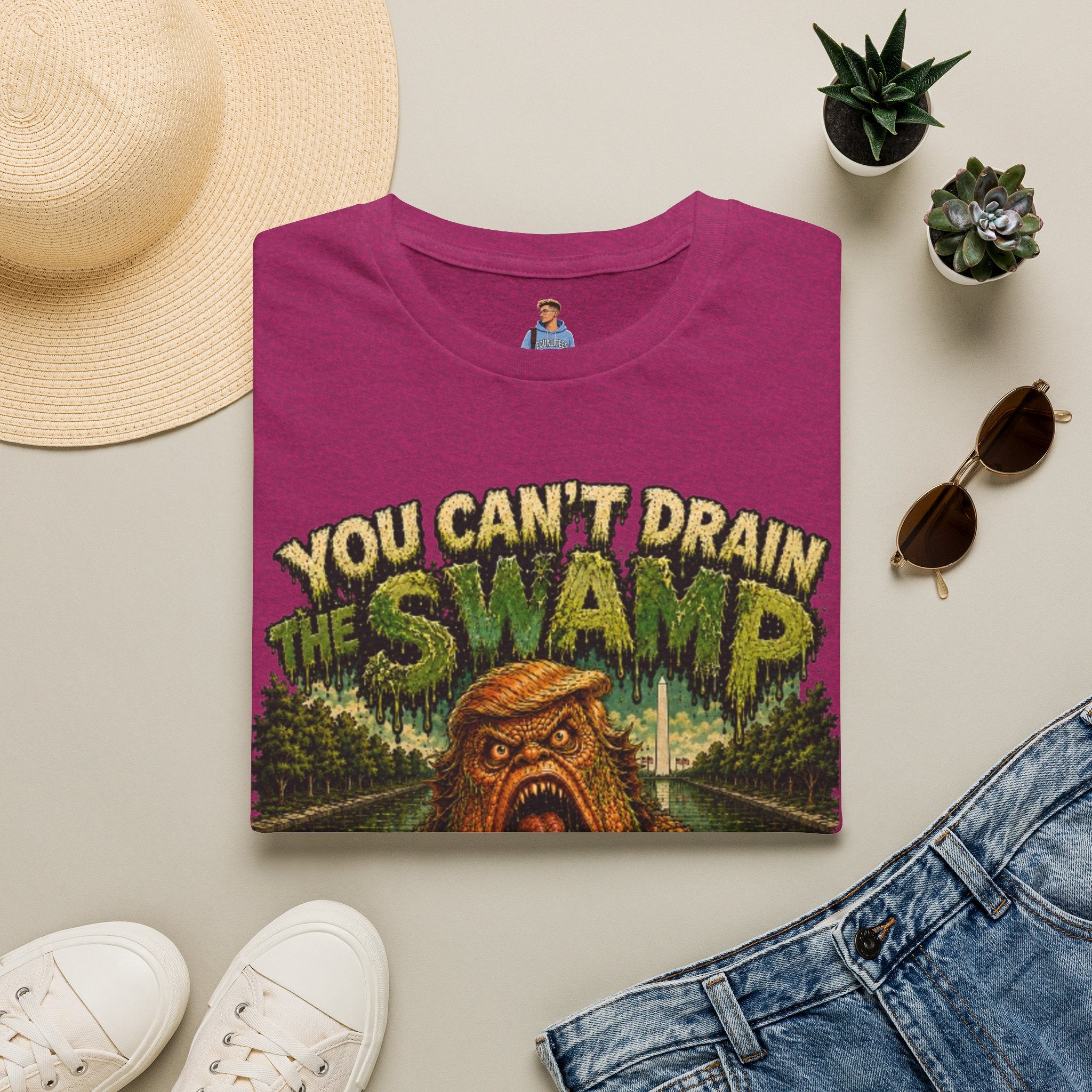 T-Shirt — "You Can't Drain the Swamp when you ARE the Swamp" Graphic Tee
