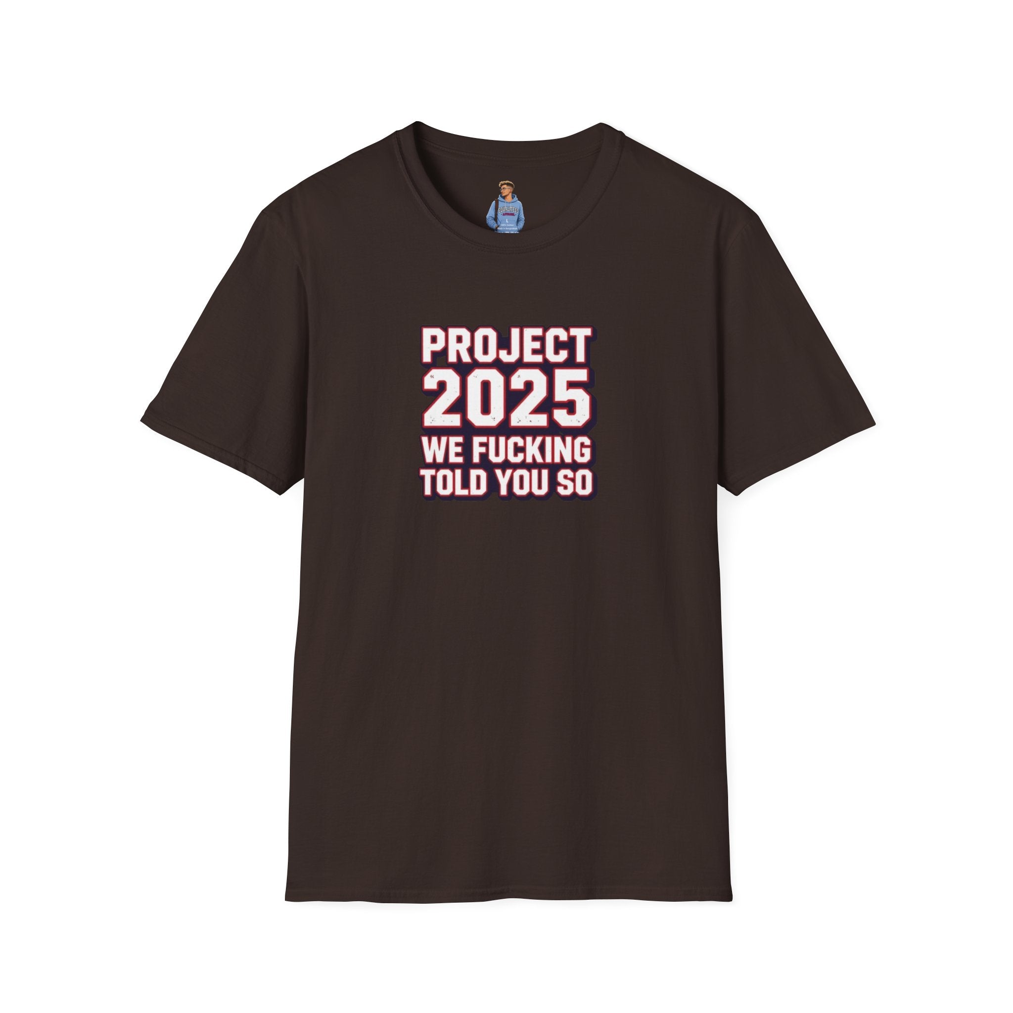 We Told You So PJ2025 T-Shirt