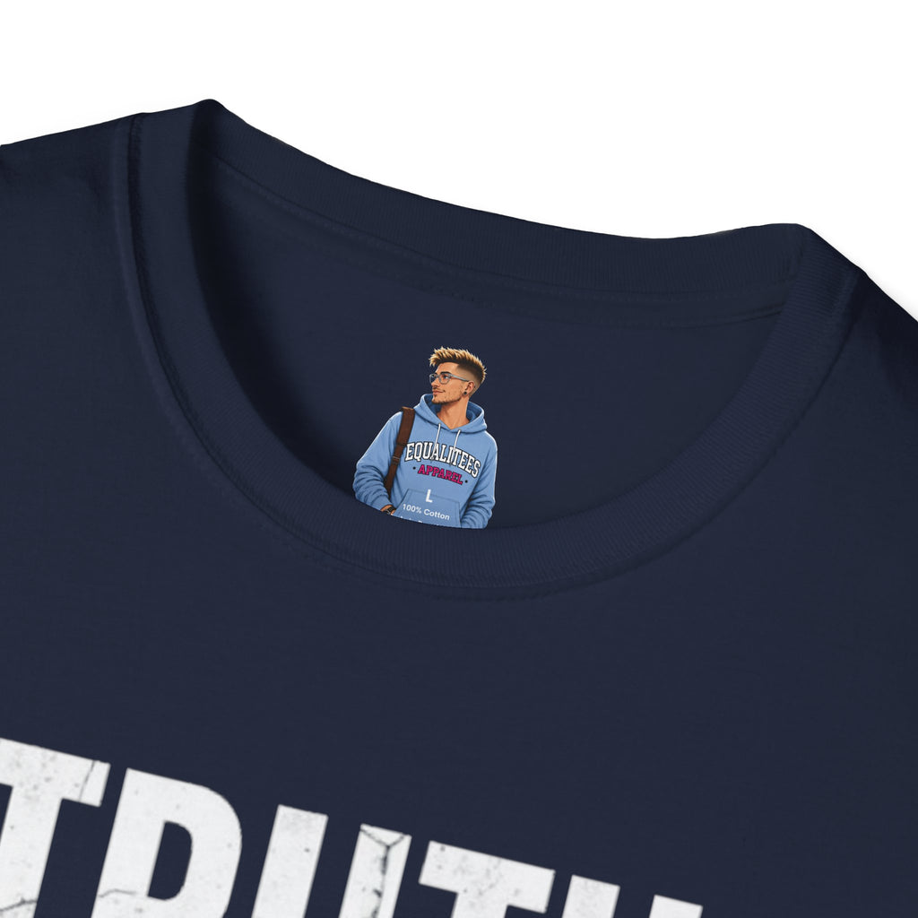 Camiseta unisex de estilo suave: camiseta con el lema "La verdad importa", ideal para activistas y uso diario.