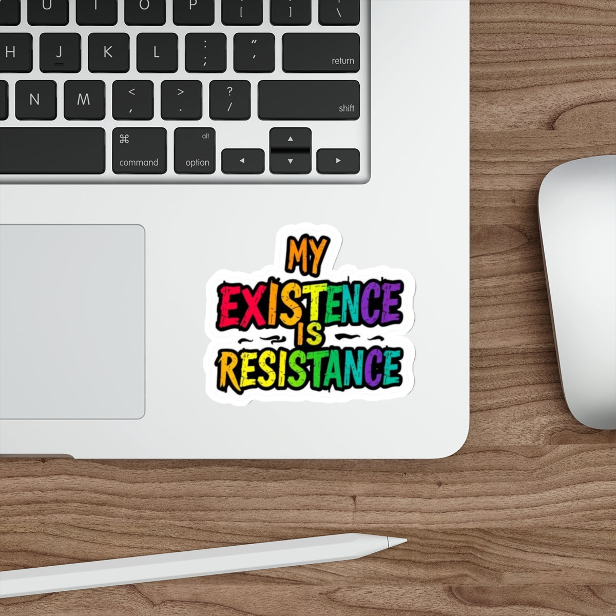 MY EXISTENCE IS RESISTANCE Sticker - EqualiTees.Me