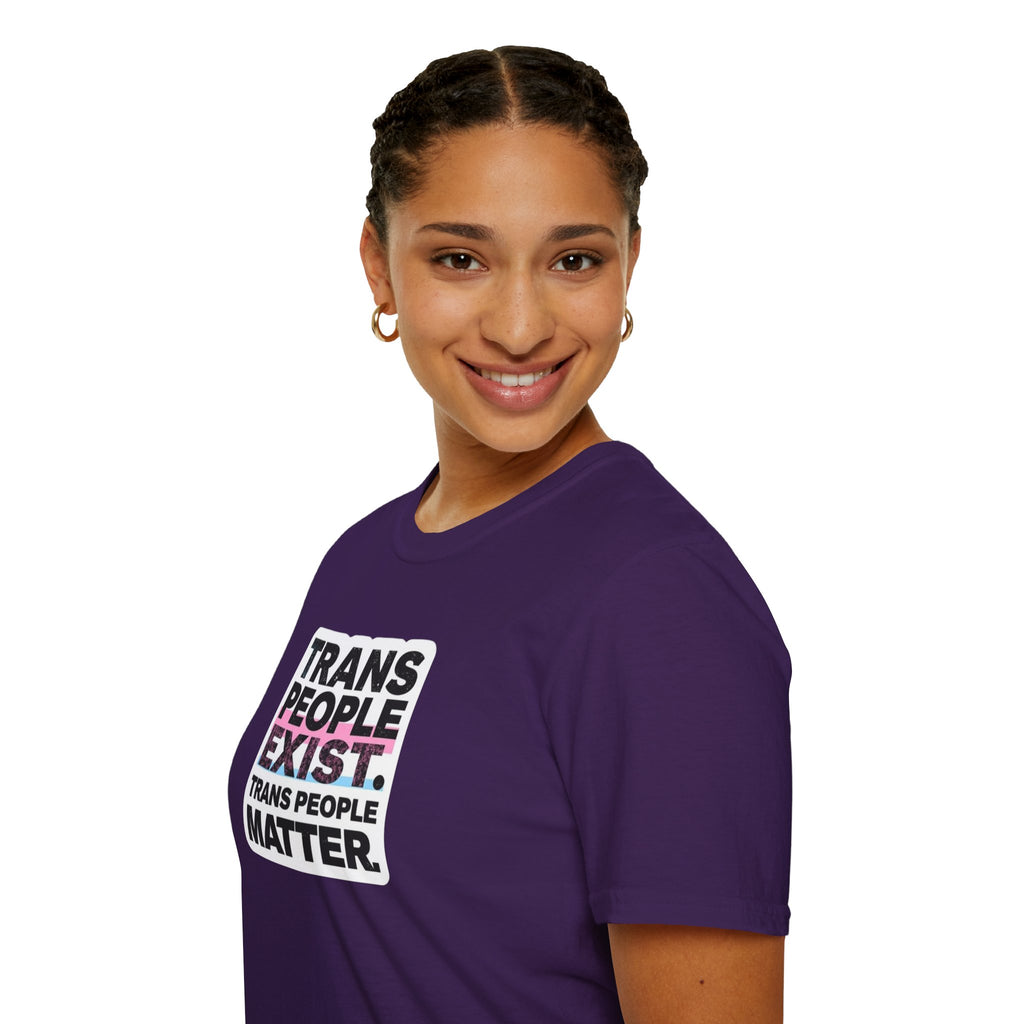 Trans People Exist T-Shirt
