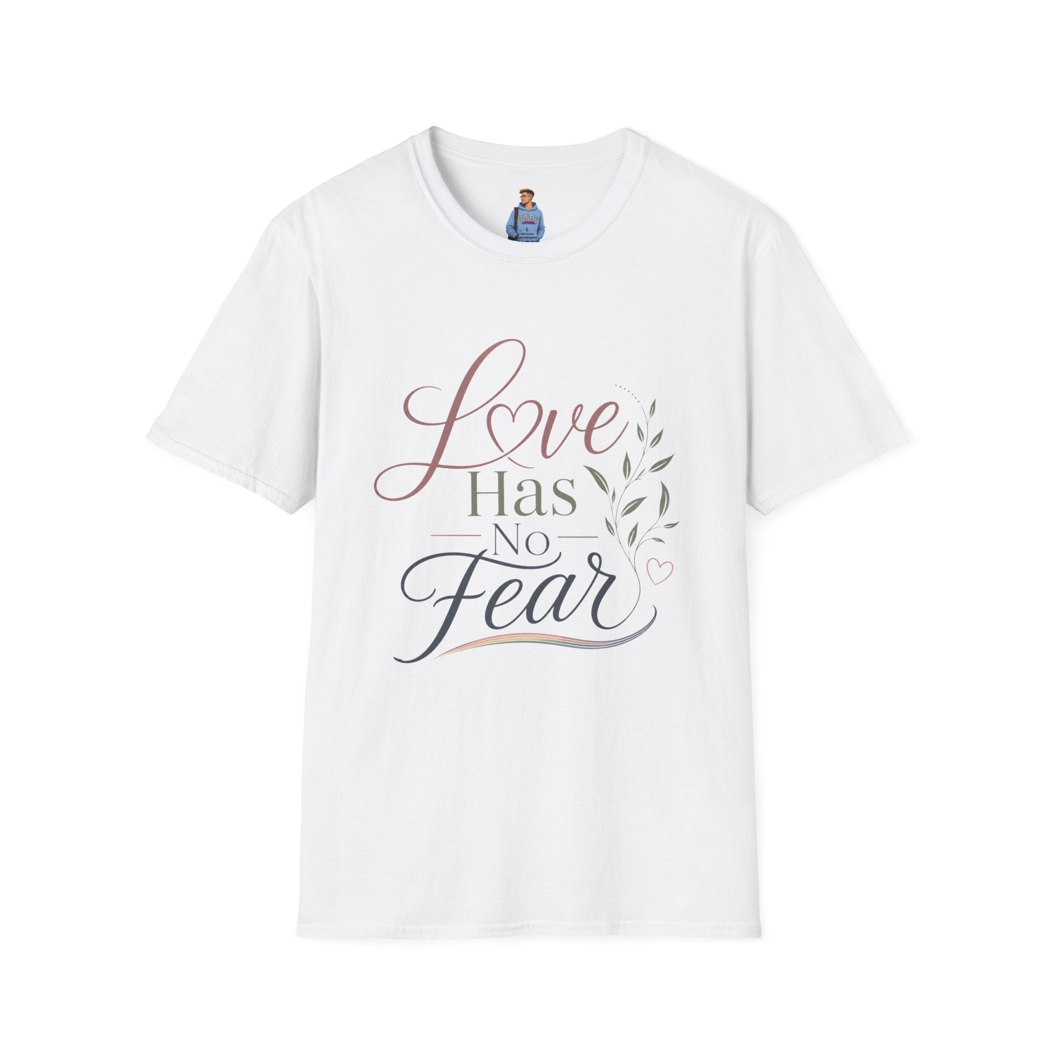 Love Has No Fear T-Shirt — Inspirational Tee