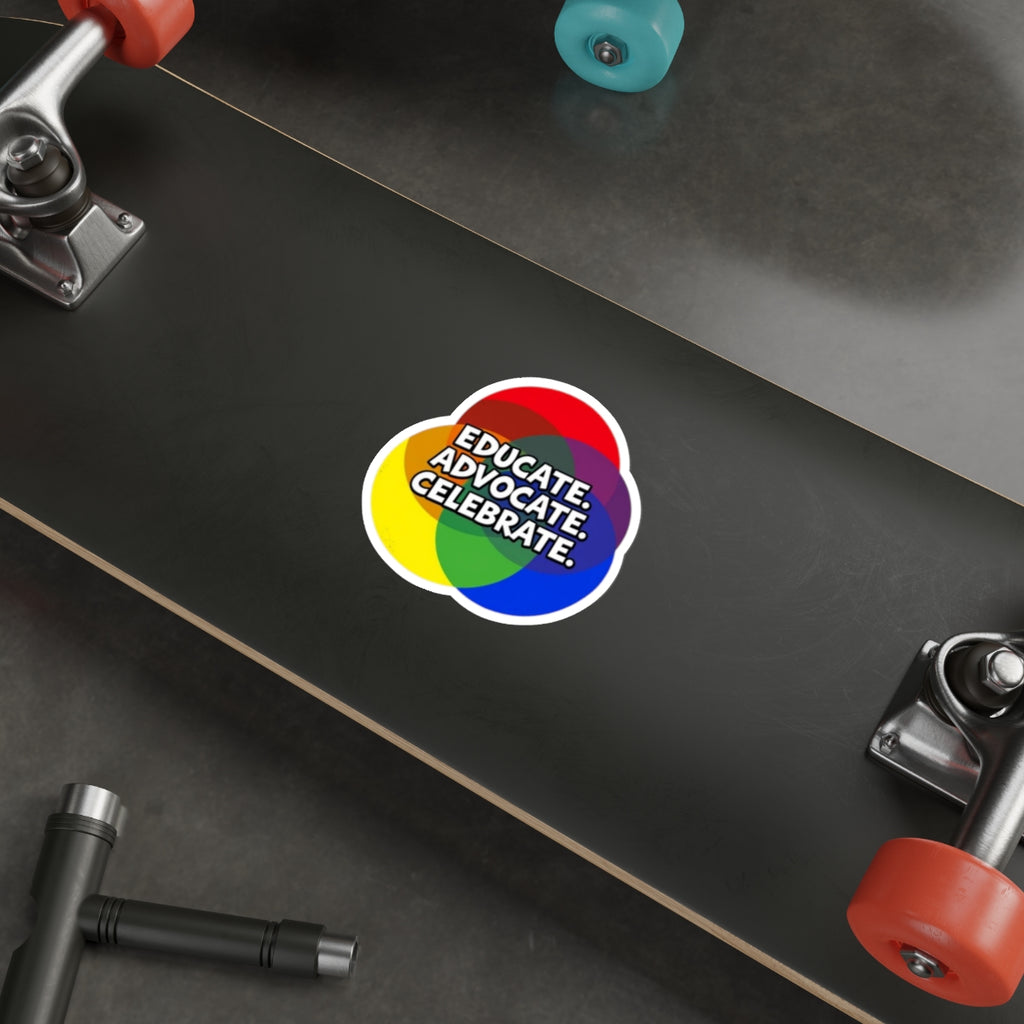 Vibrant Die-Cut Stickers - "Educate. Advocate. Celebrate." - EqualiTees.Me