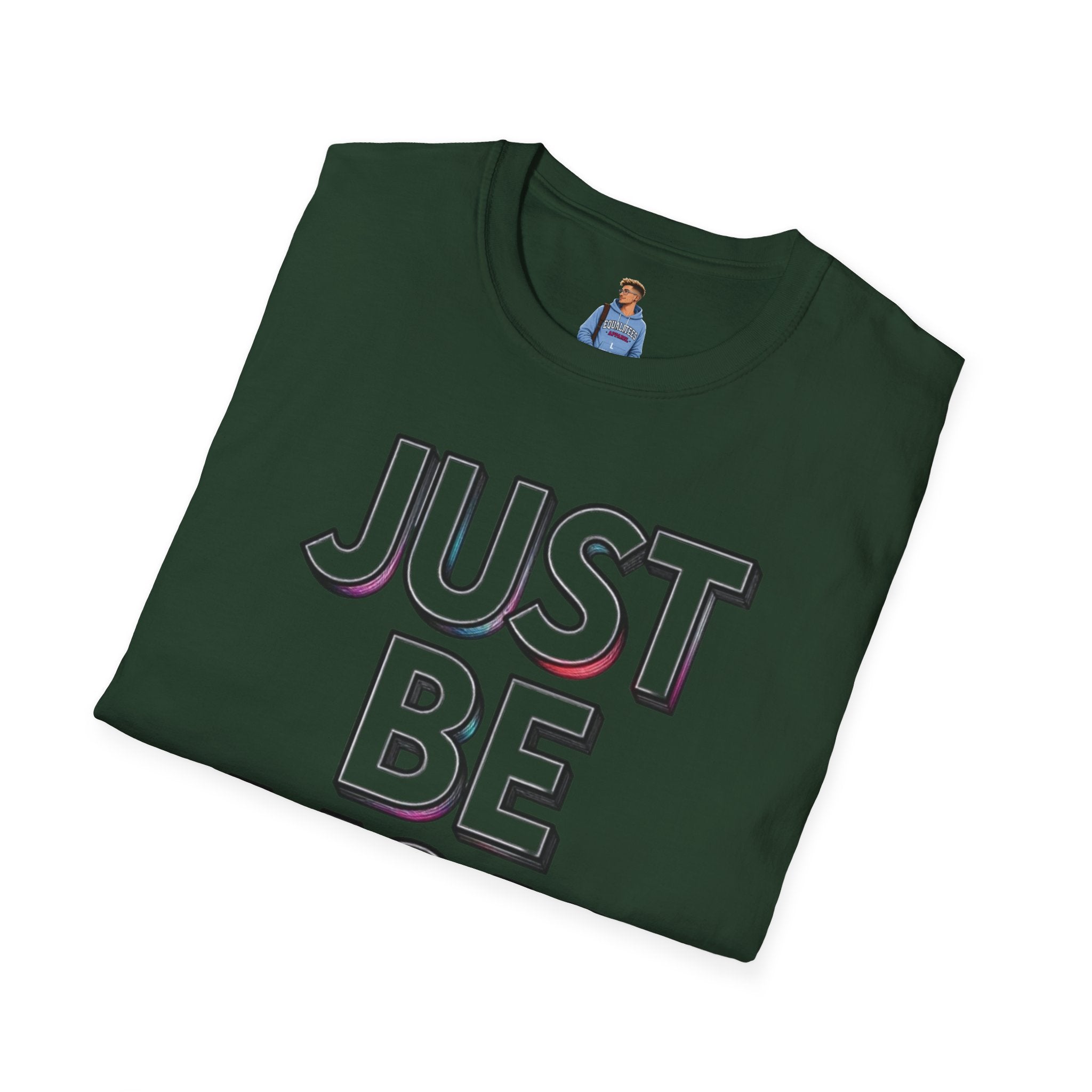 Just Be You T-Shirt — Inspirational Minimalist Graphic Tee