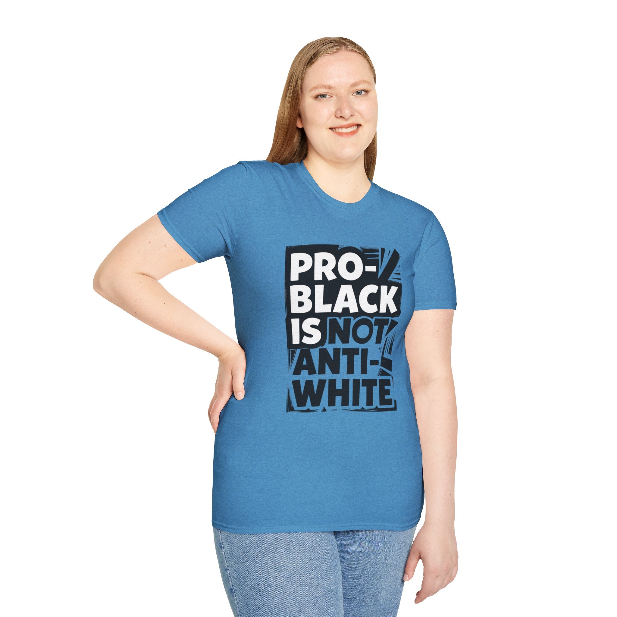 Pro-Black Is Not Anti-White Statement T-Shirt