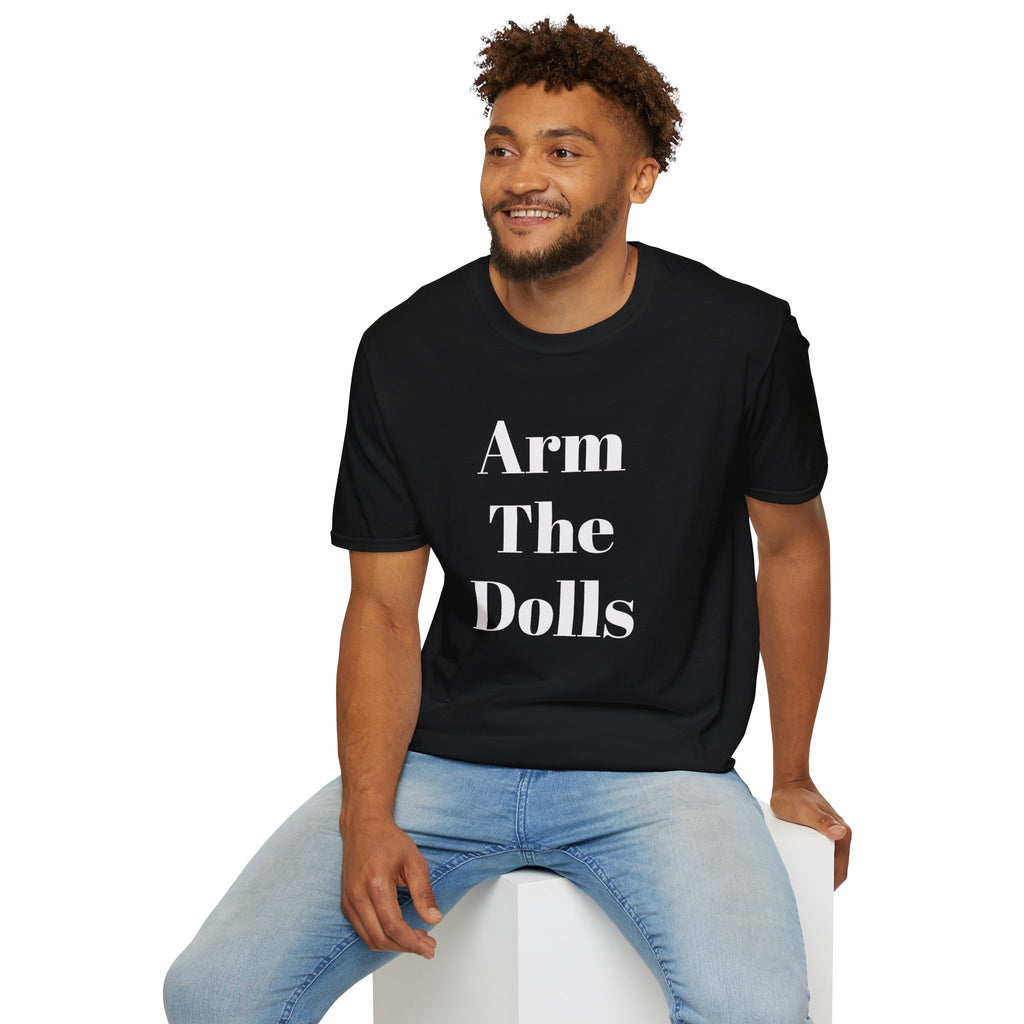 Arm The Dolls — Minimalist Statement T-Shirt