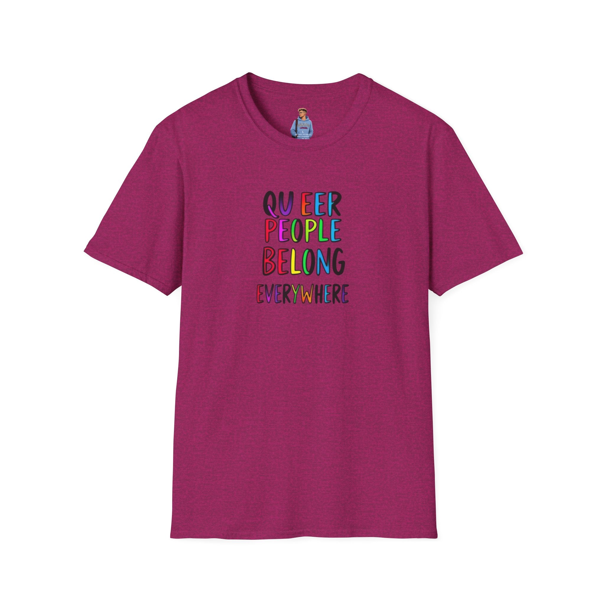 Camiseta unisex de estilo suave Queer Pride: "Las personas queer pertenecen a todas partes"