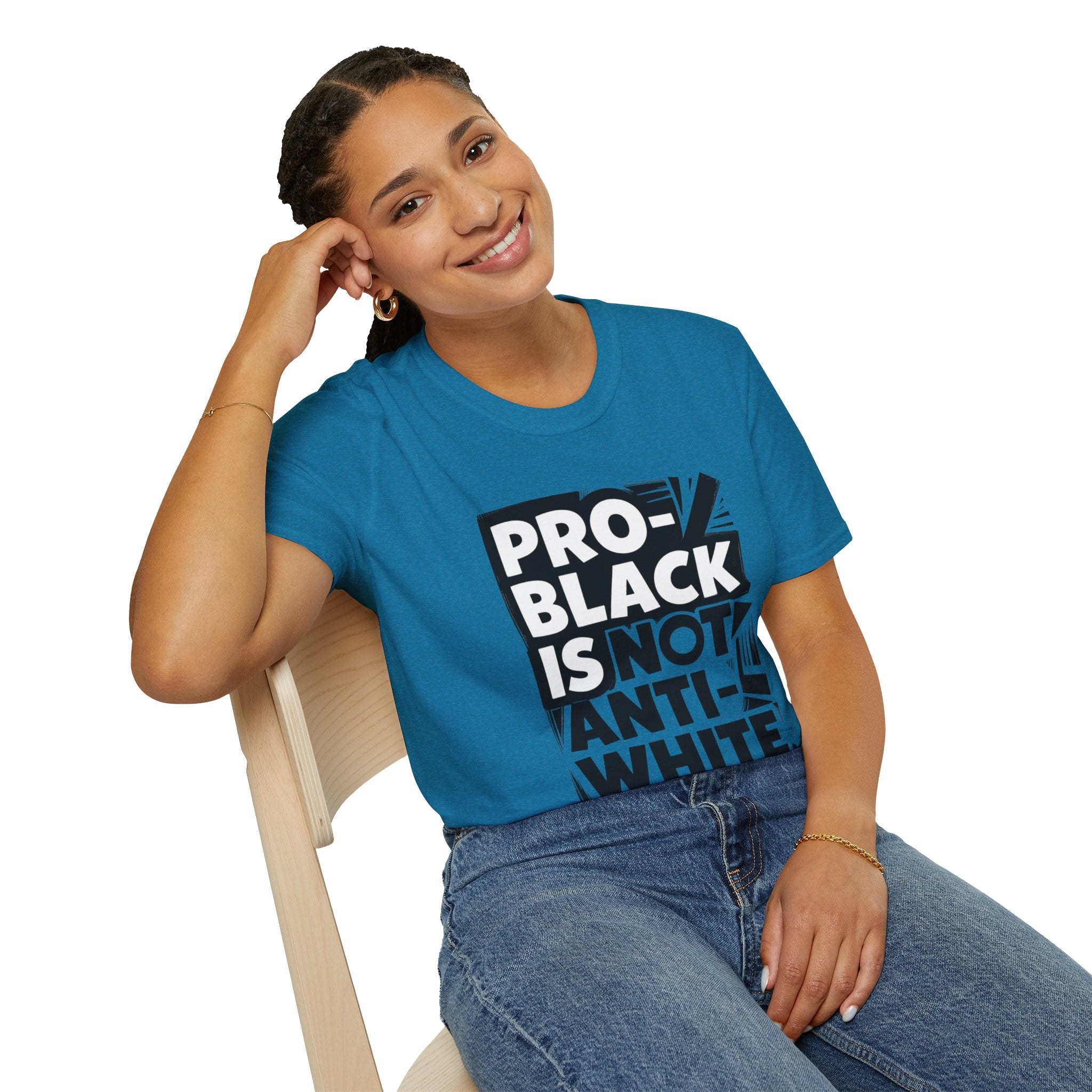Pro-Black Is Not Anti-White Statement T-Shirt