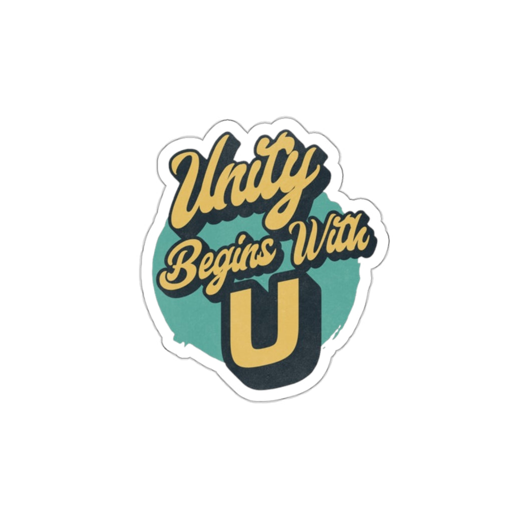 Unity Begins with U Sticker - EqualiTees.Me