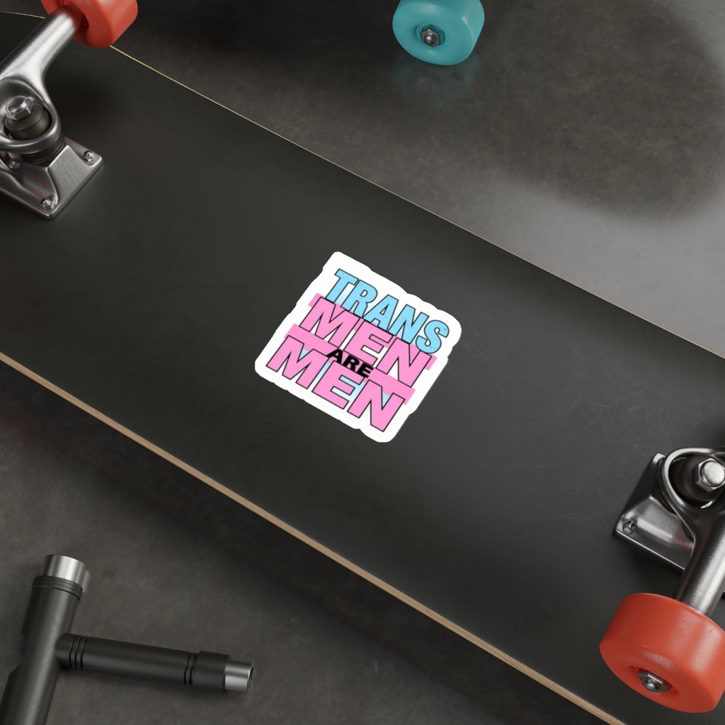 Die-Cut Stickers - TRANS MEN ARE MEN - EqualiTees.Me