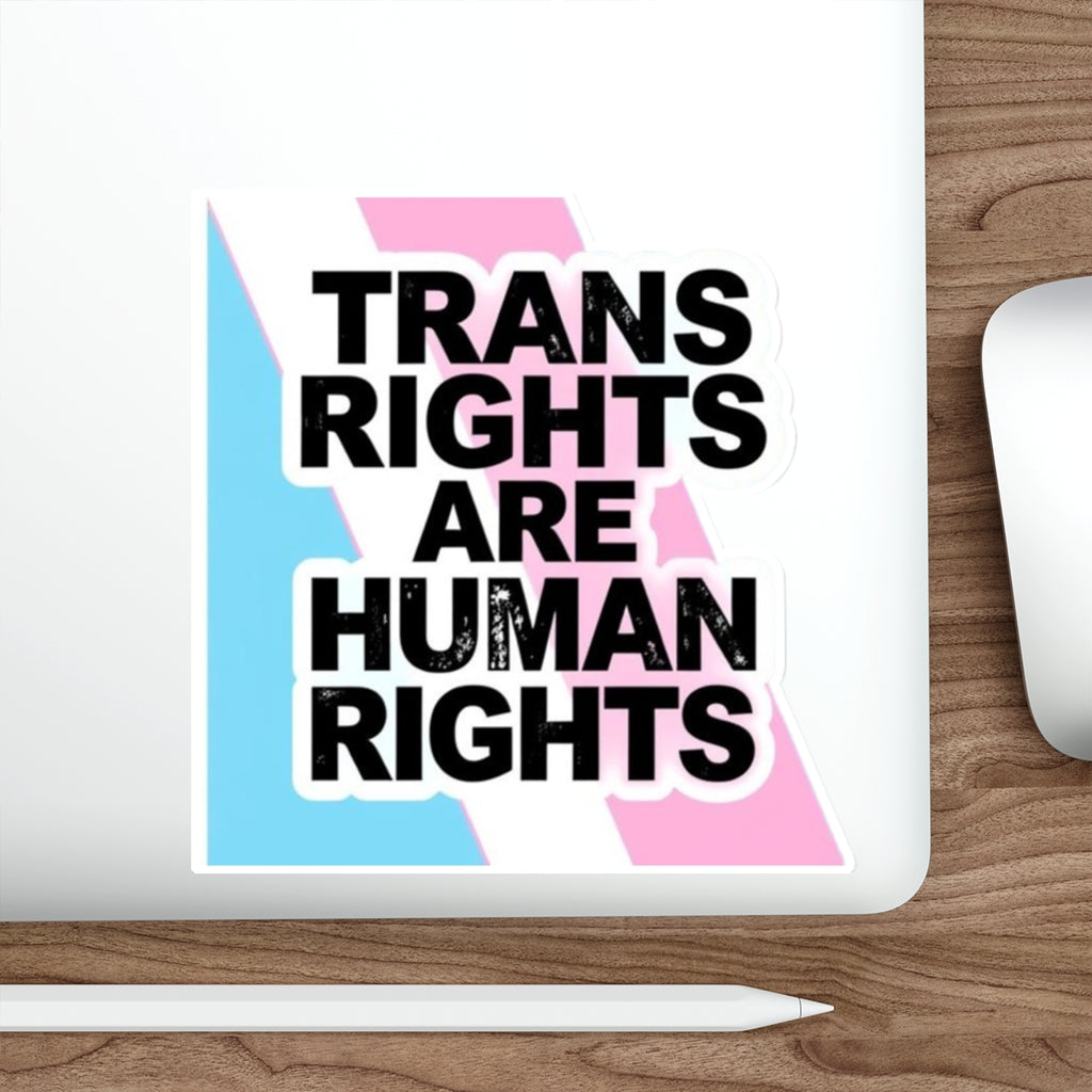 Die-Cut Stickers - TRANS RIGHTS ARE HUMAN RIGHTS - EqualiTees.Me