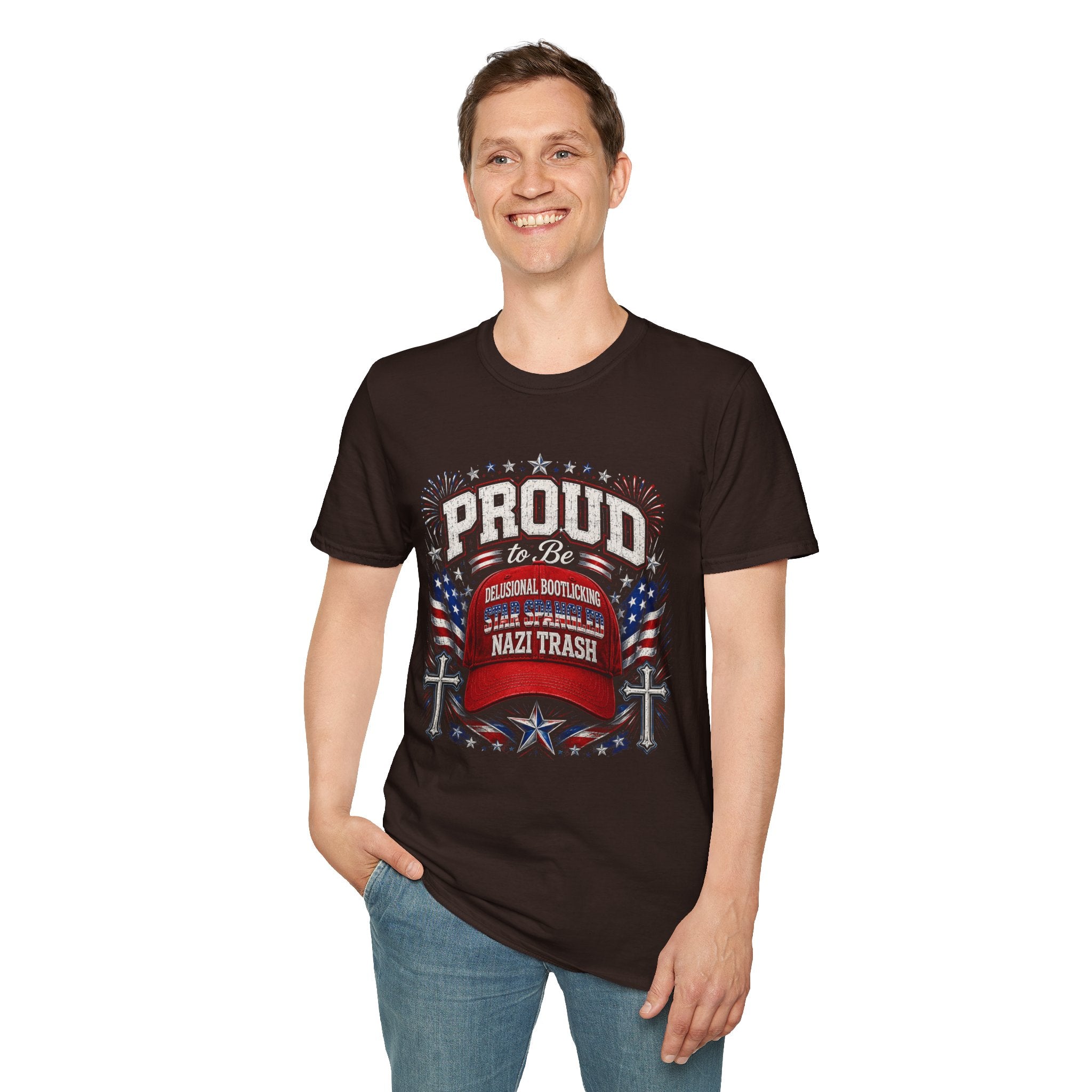 Star Spangled Awesome Graphic Tee ("Proud to Be Delusional Bootlicking Nazi Trash")