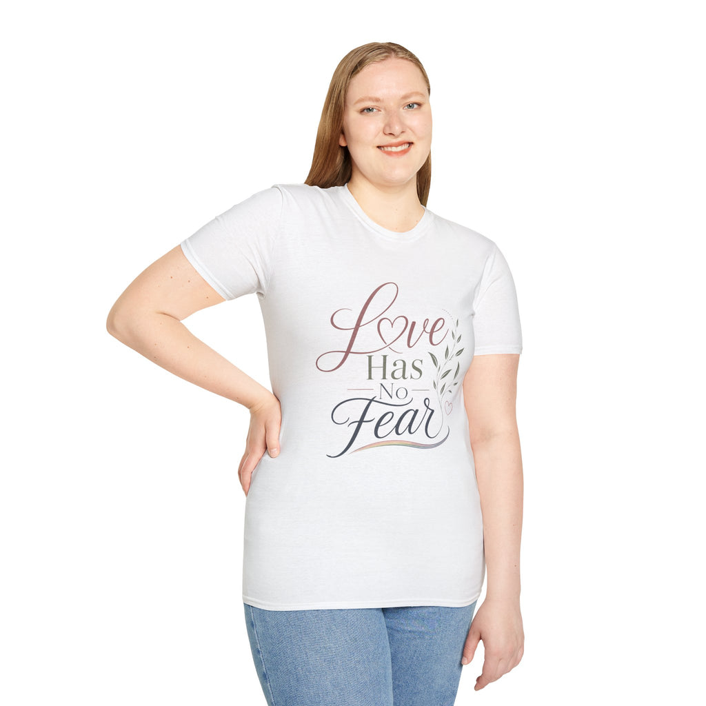 Love Has No Fear T-Shirt — Inspirational Tee