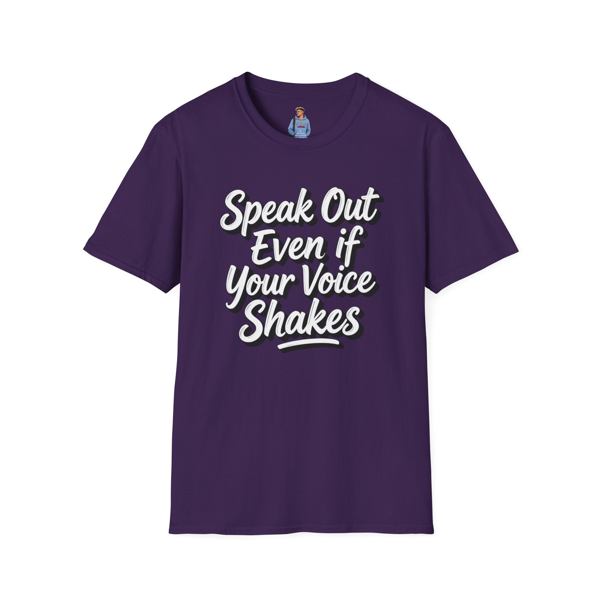 Speak Out T-Shirt Even If Your Voice Shakes
