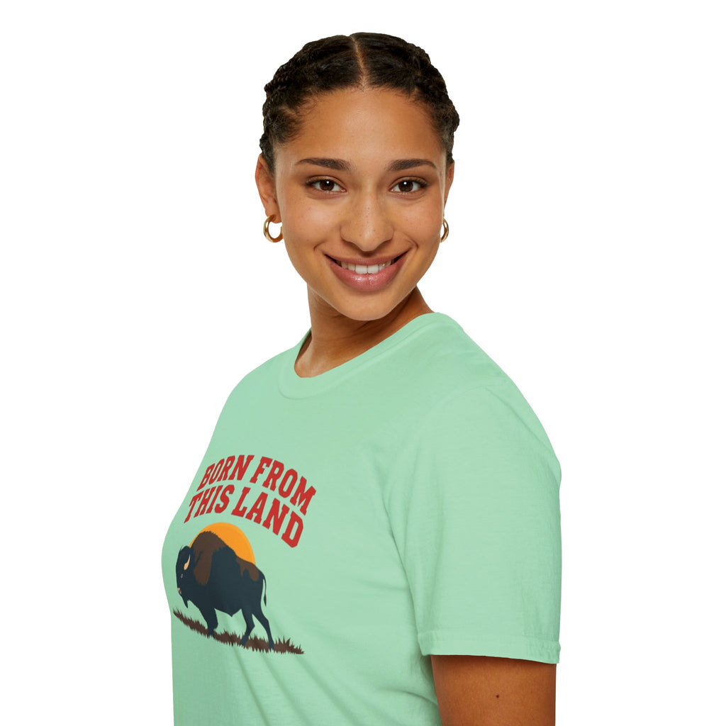 Born From this Land Native and Proud T-Shirt