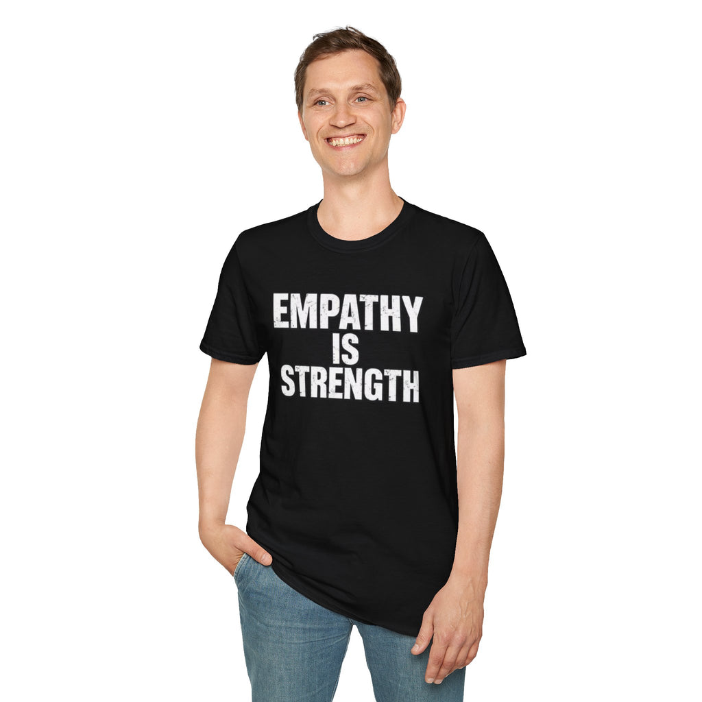 Empathy Is Strength T-Shirt