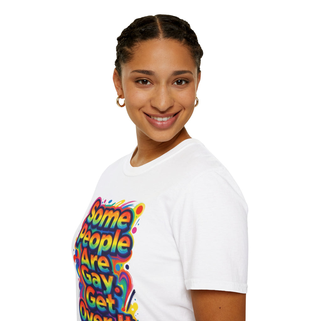Some People Are Gay Get Over It T-Shirt — Rainbow Pride Statement Tee