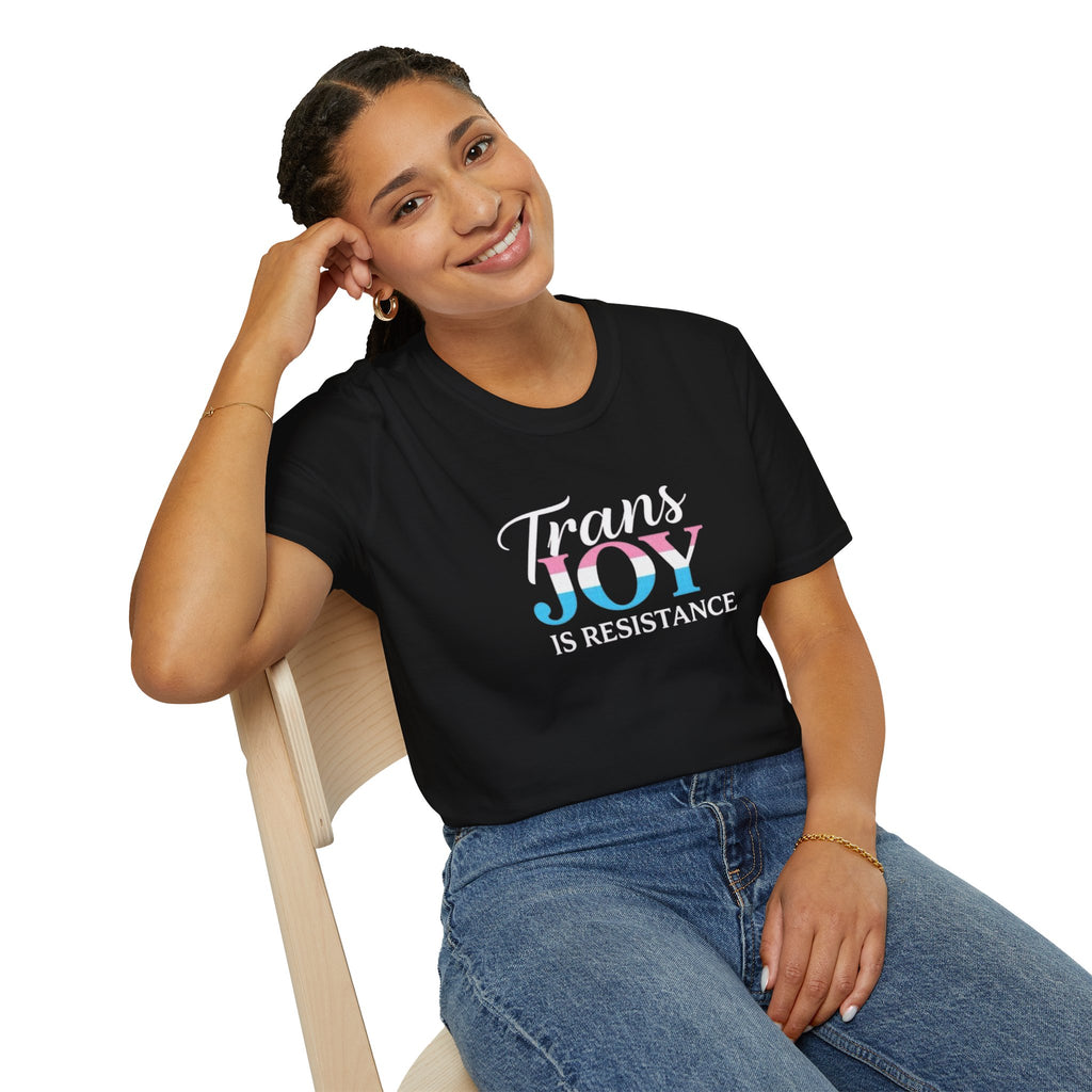 Trans Joy is Resistance Unisex T-Shirt - Celebrate Love and Empowerment