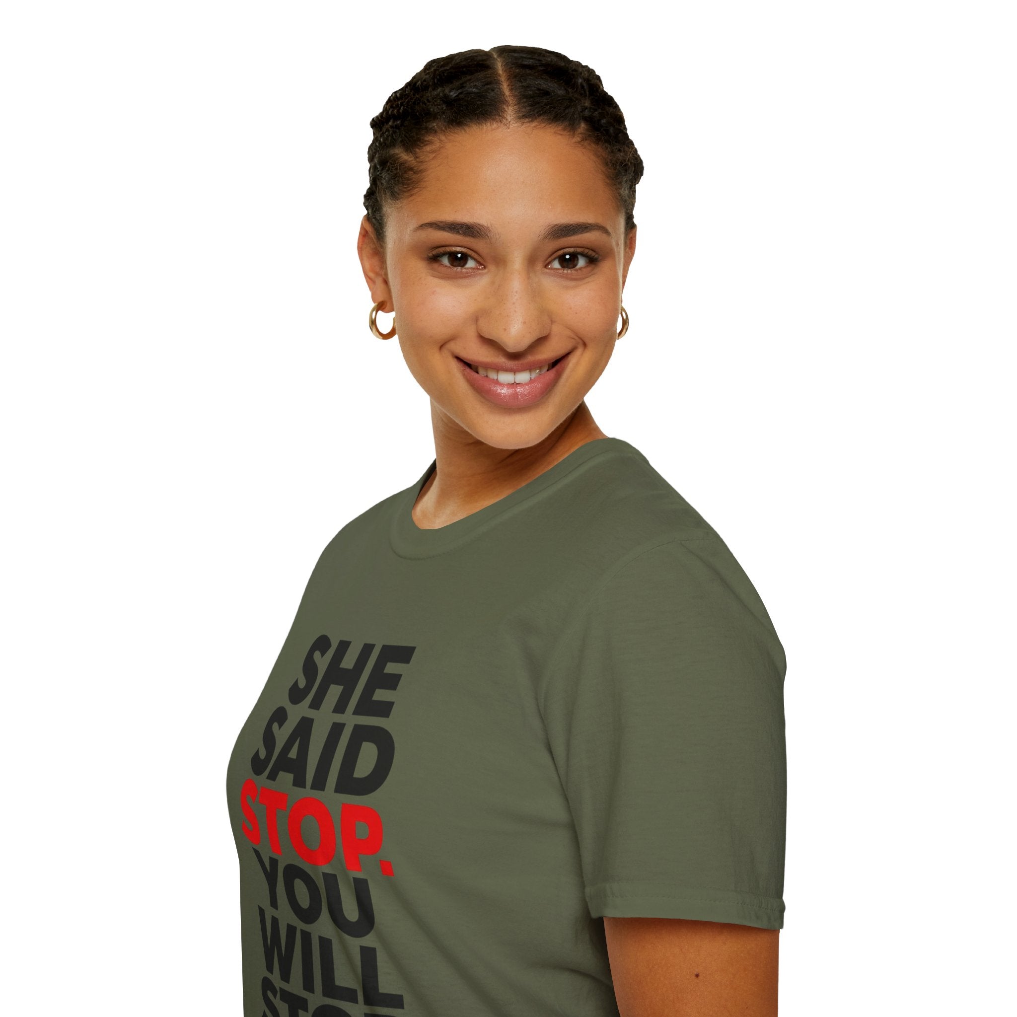 She Said Stop T-Shirt - Bold Statement Tee for Consent Awareness