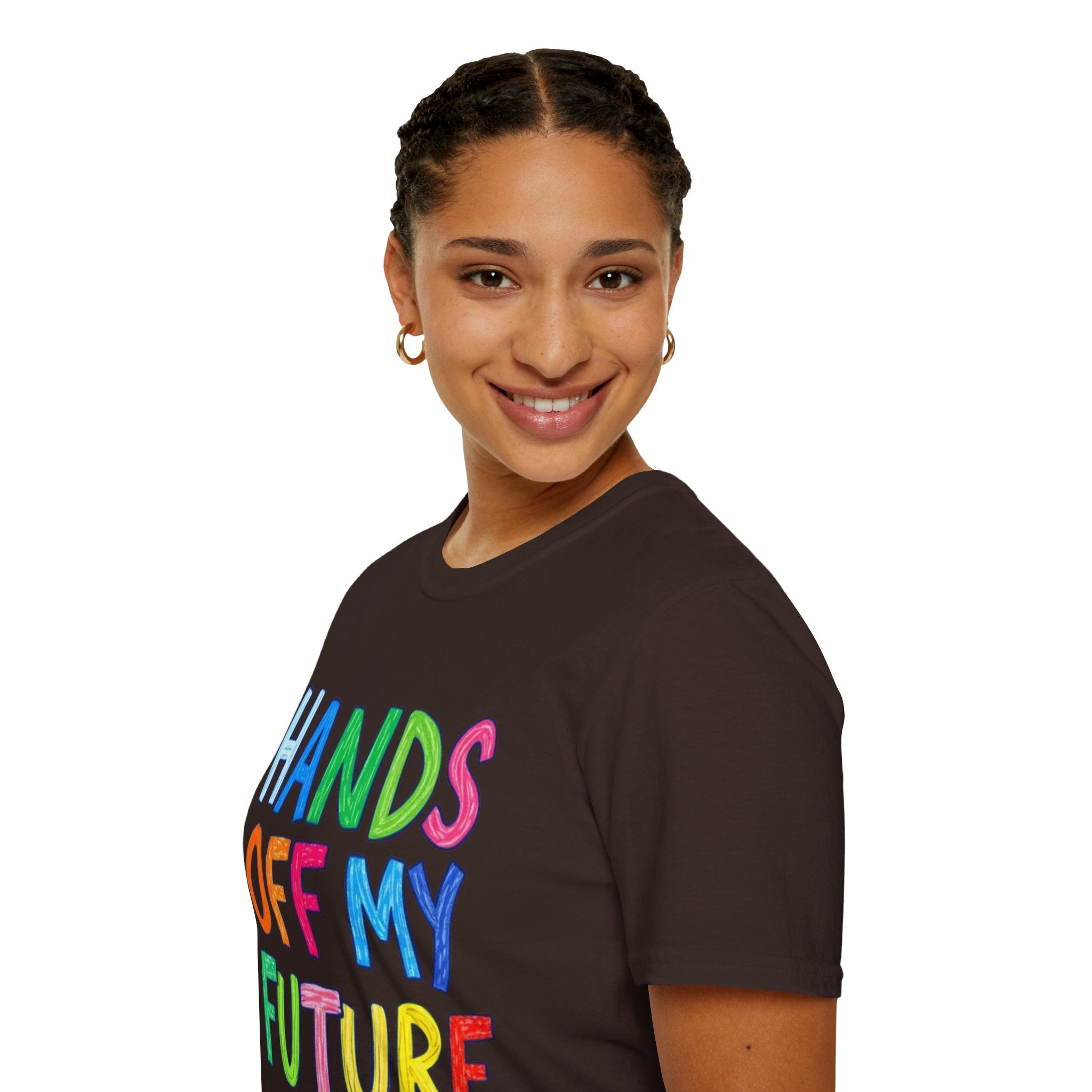 HANDS OFF MY FUTURE Political Statement T-Shirt
