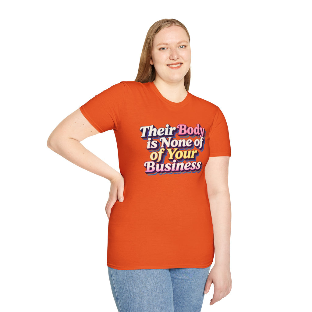 Bodily Autonomy T-Shirt - Their Body Is None of Your Business T-Shirt