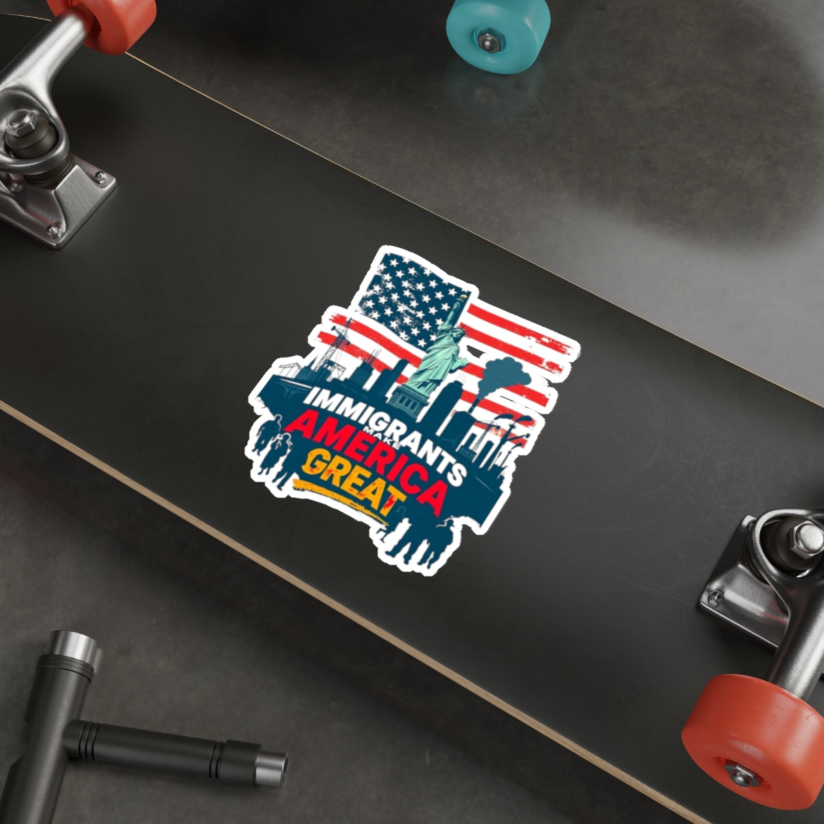 Die-Cut Stickers - Immigrants Make America Great Sticker - EqualiTees.Me