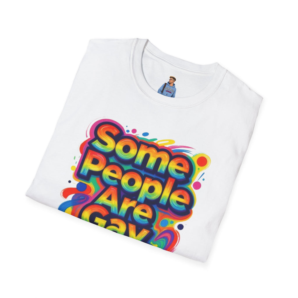 Some People Are Gay Get Over It T-Shirt — Rainbow Pride Statement Tee
