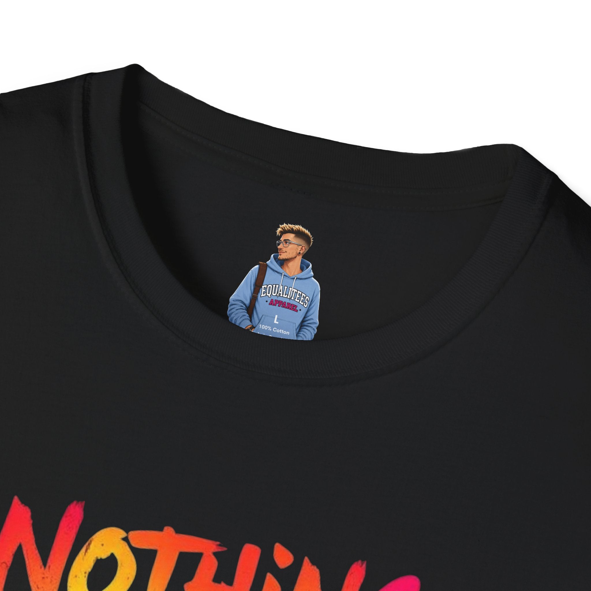 Nothing Makes You An Expert T-Shirt