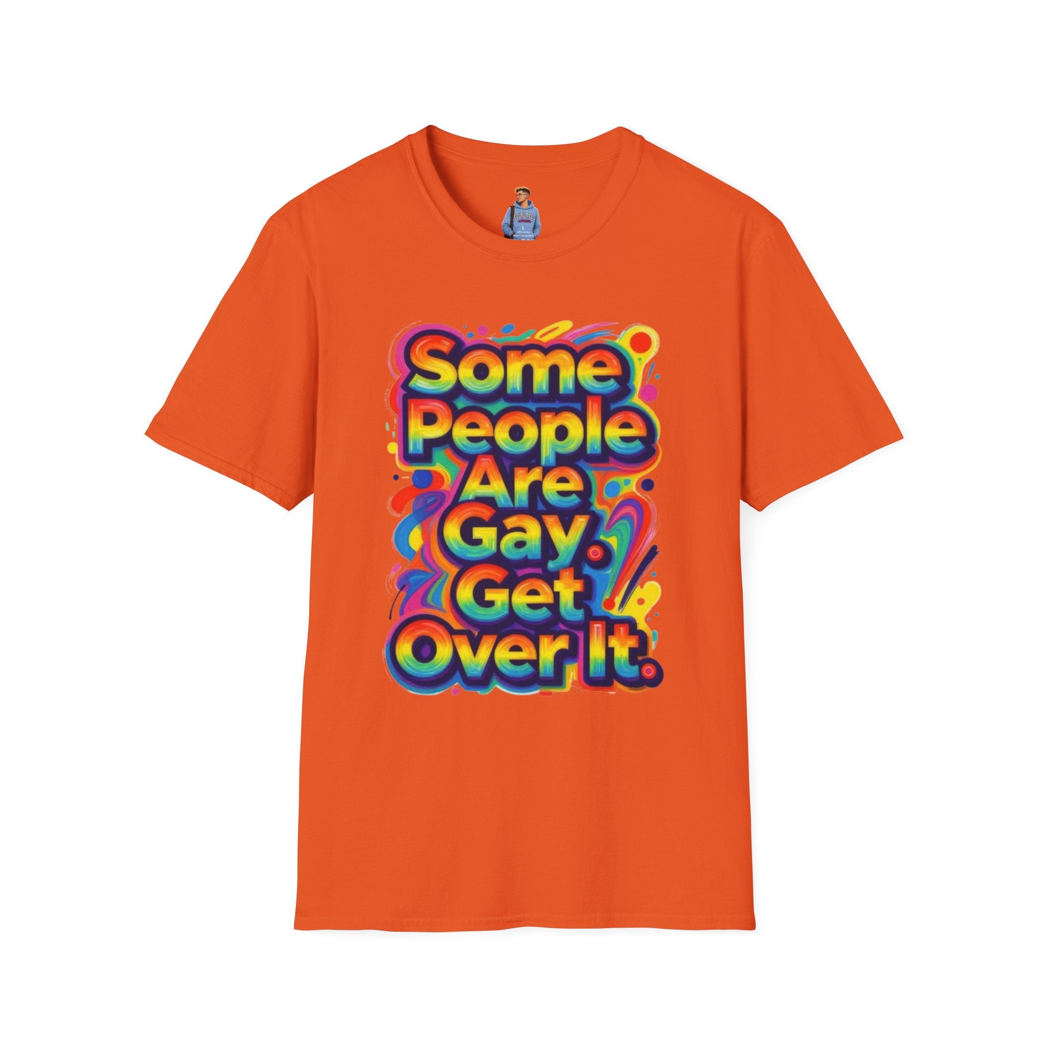 Some People Are Gay Get Over It T-Shirt — Rainbow Pride Statement Tee