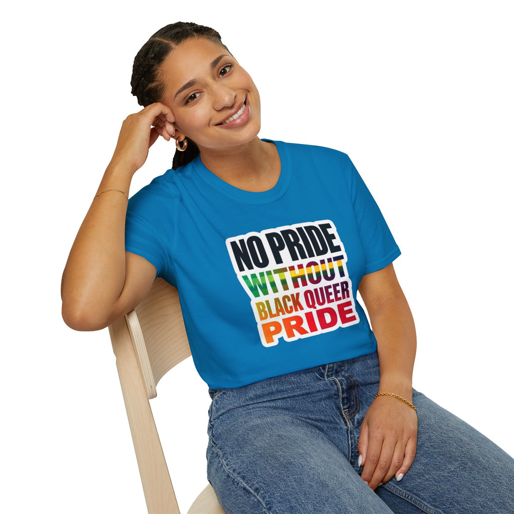 No Pride Without Black Queer Pride T-shirt