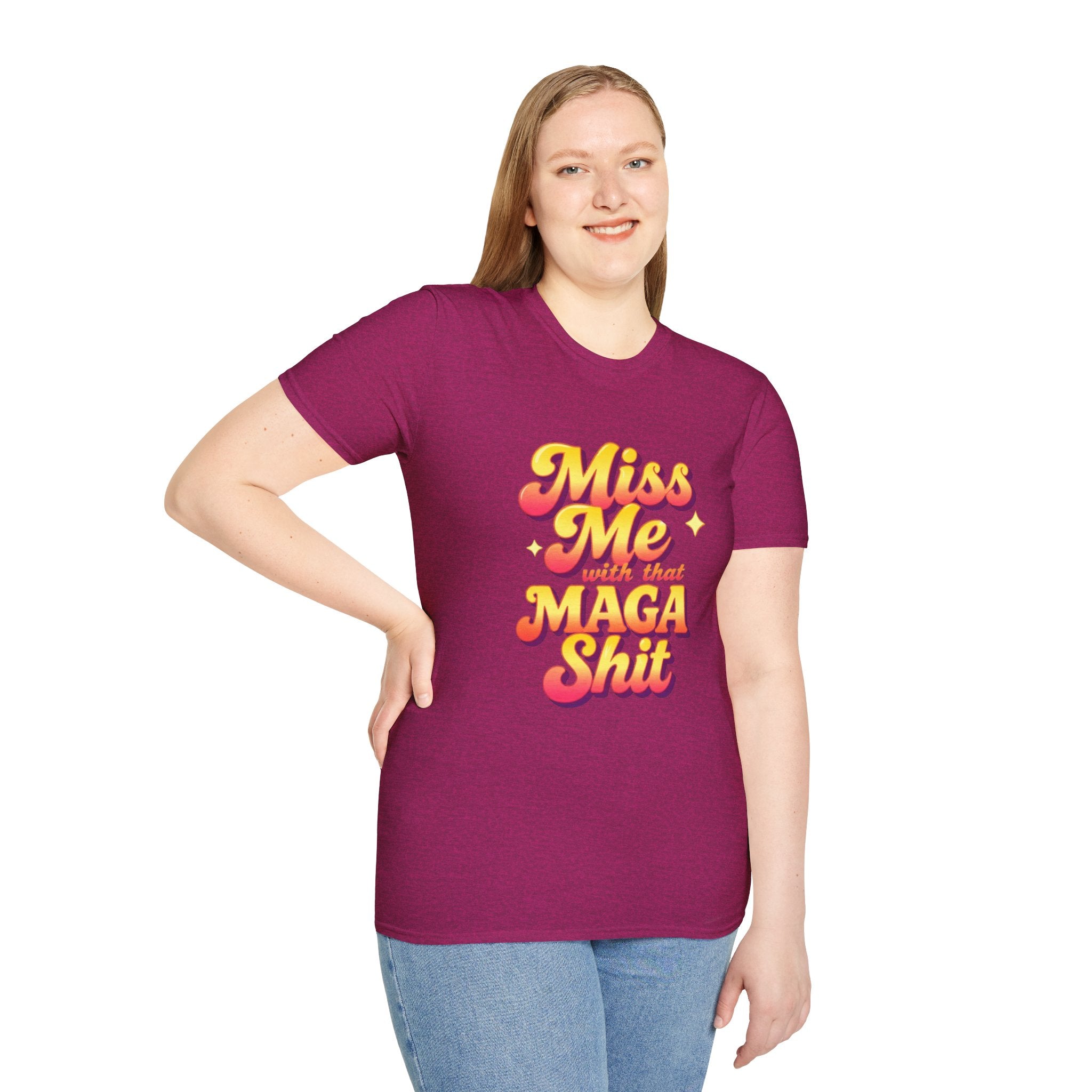 Miss Me With That MAGA T-Shirt