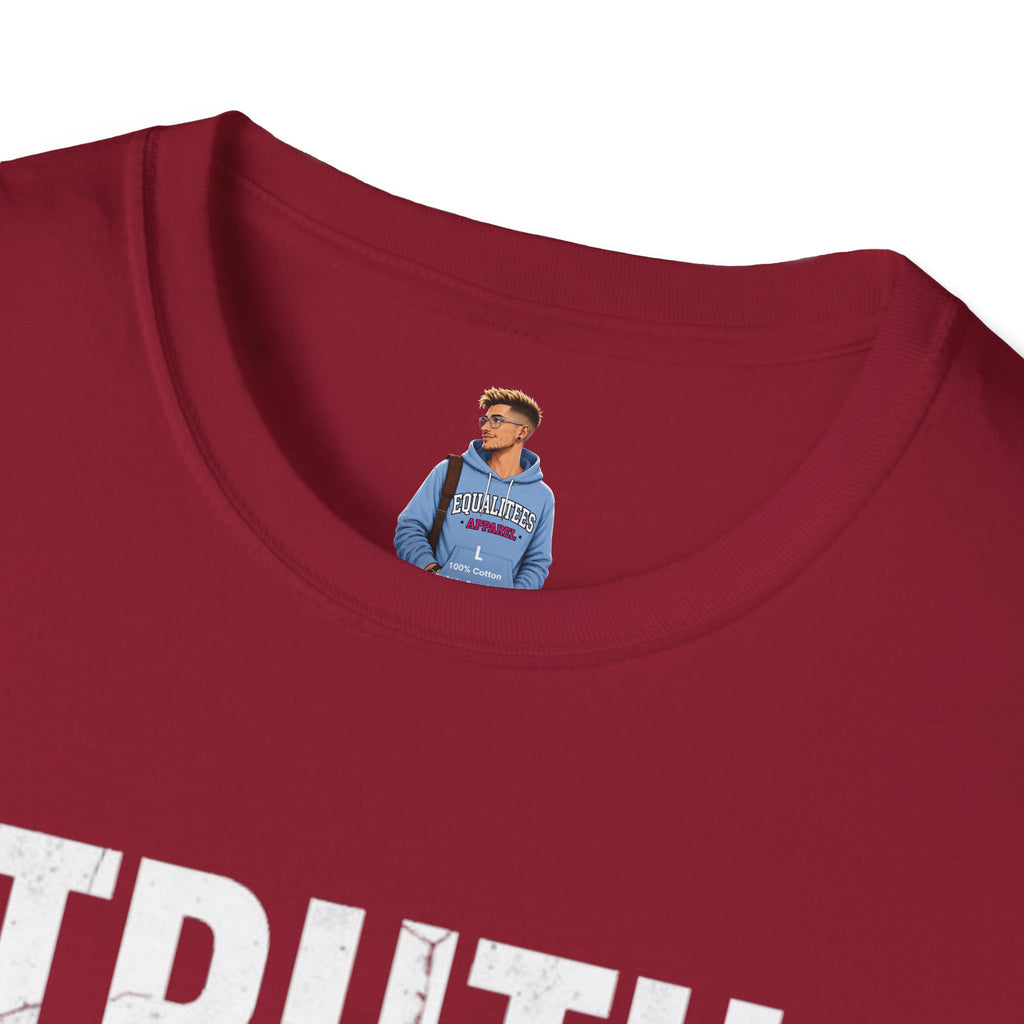 Camiseta unisex de estilo suave: camiseta con el lema "La verdad importa", ideal para activistas y uso diario.