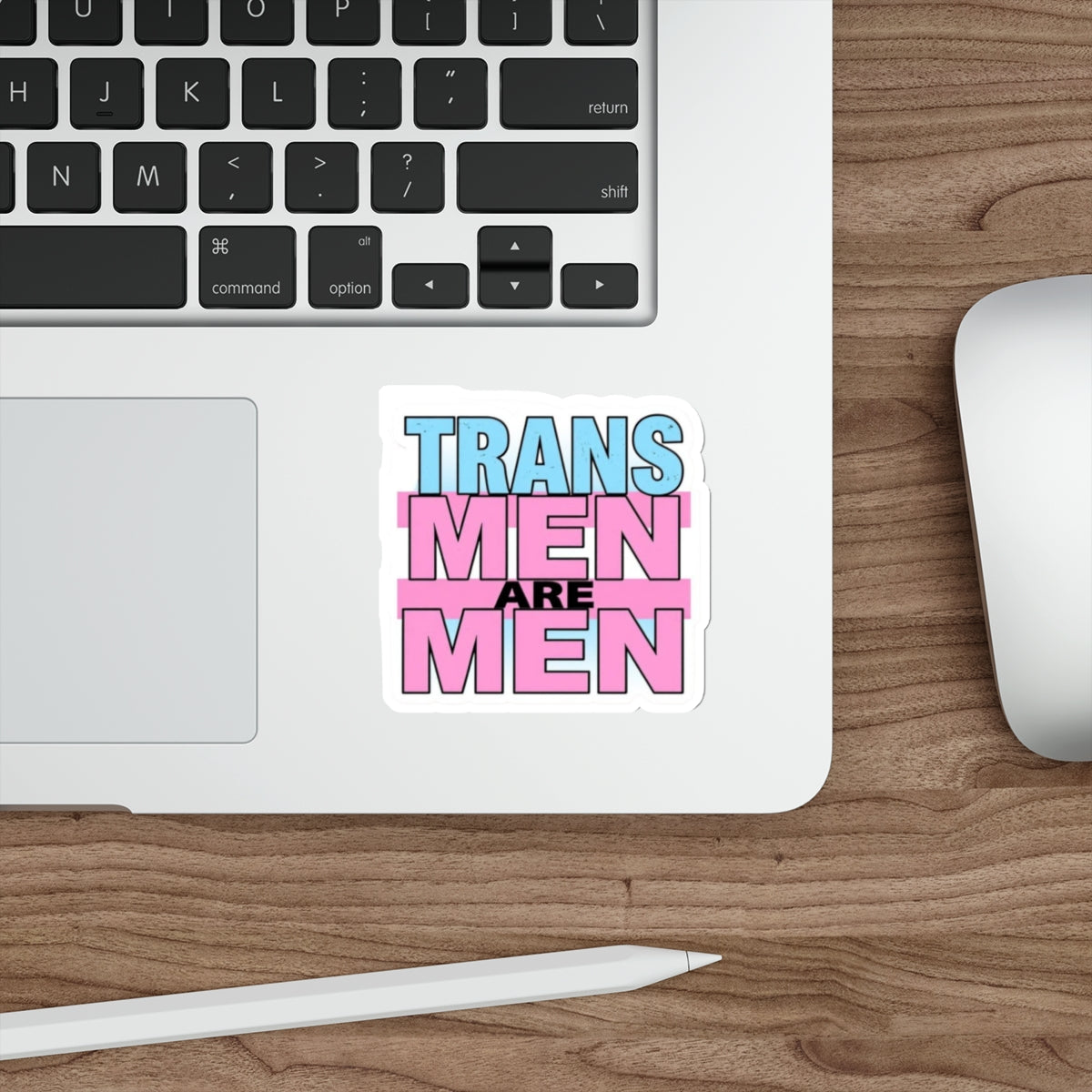 Die-Cut Stickers - TRANS MEN ARE MEN - EqualiTees.Me