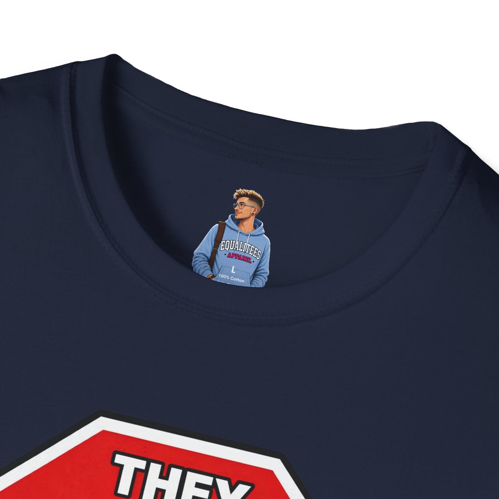 They Said Stop You Will Stop T-Shirt - Consent Awareness