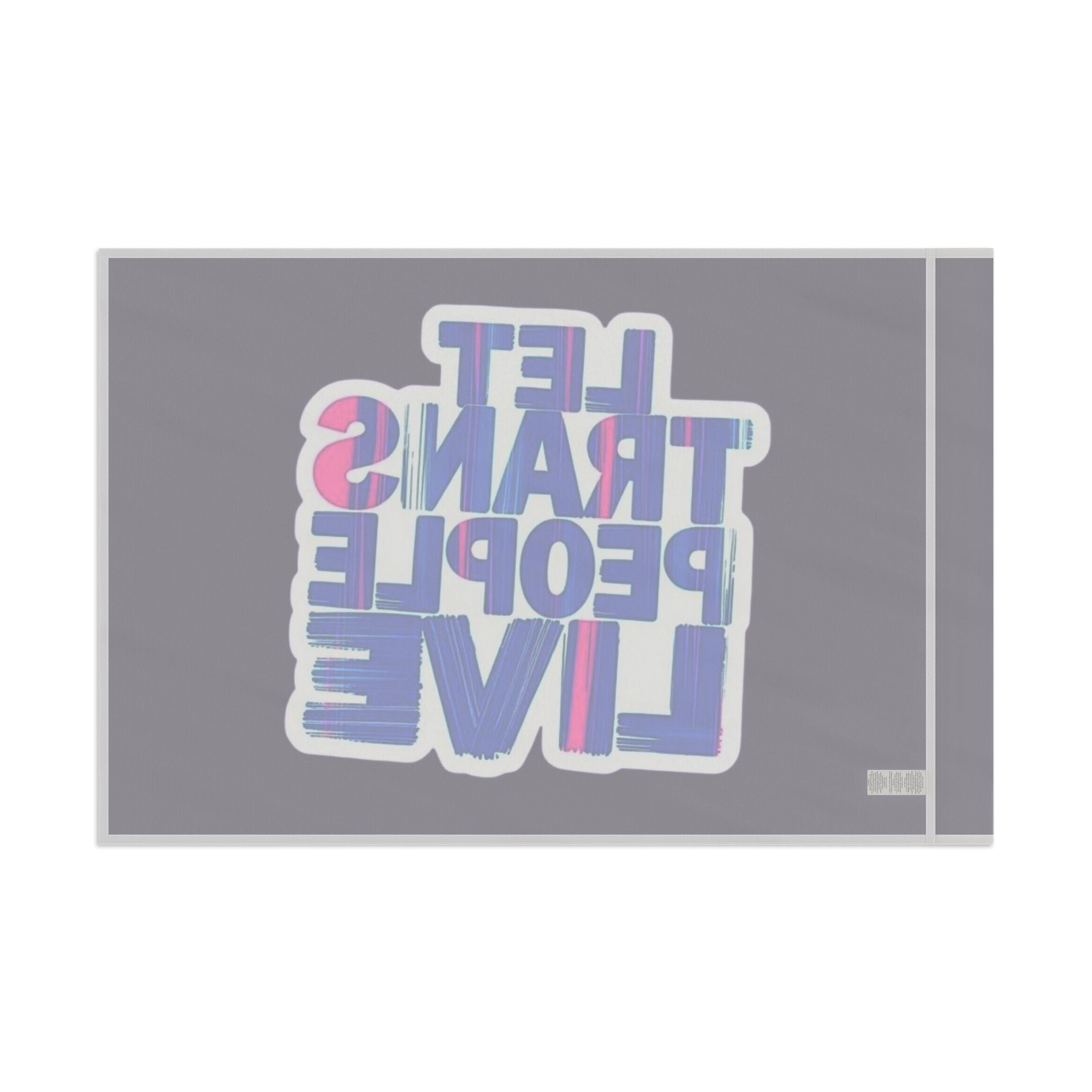 Let Trans People Live Protest Flag - EqualiTees.Me