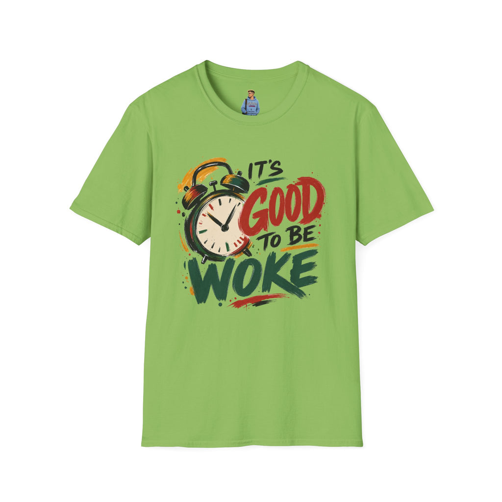 T-Shirt — "It's Good To Be Woke" Graphic Tee (Alarm Clock Design)