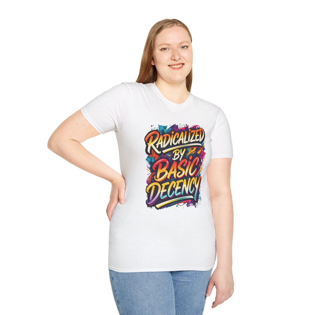 Radicalized by Basic Decency T-Shirt Colorful Graffiti Typography
