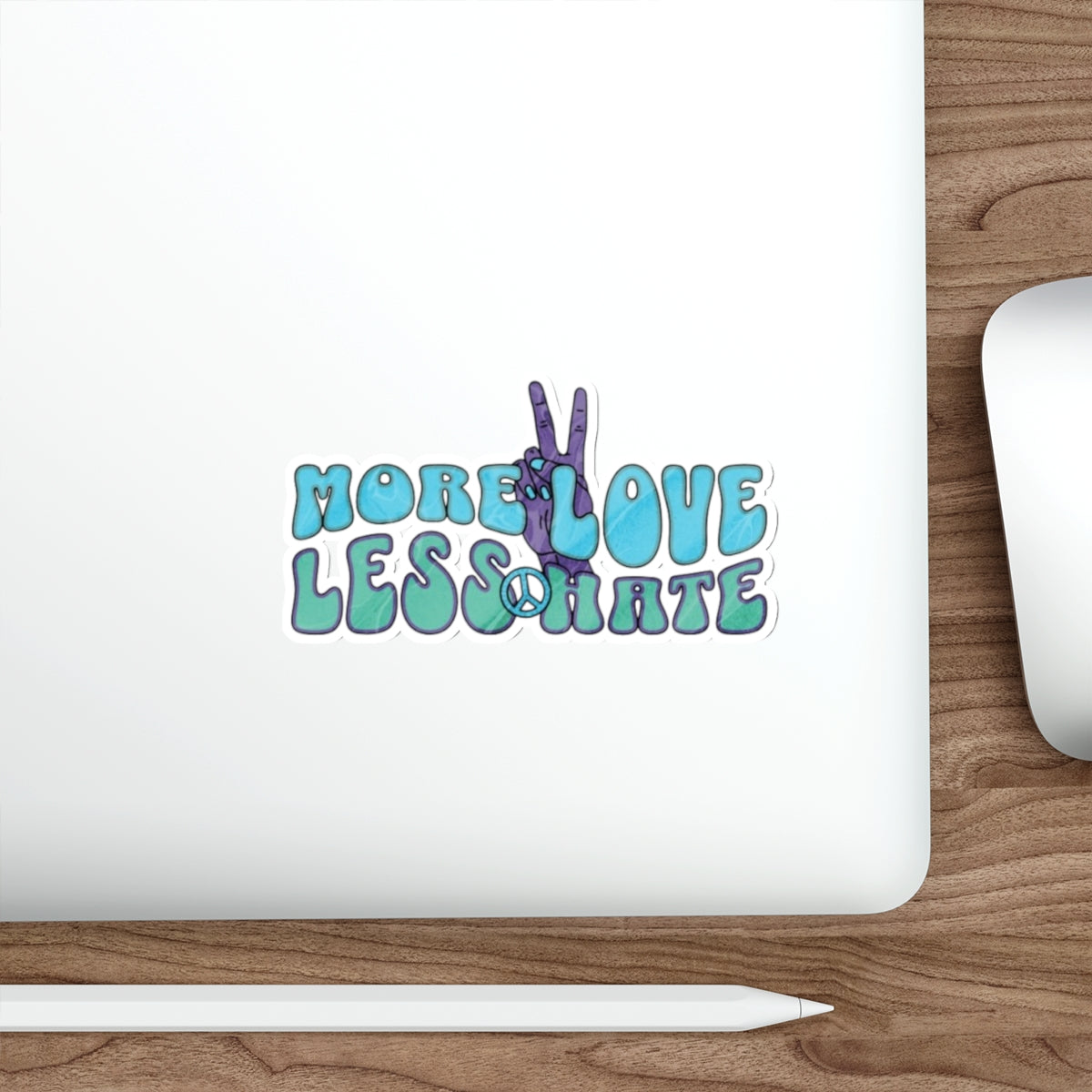 More Love Less Hate Die-Cut Sticker - EqualiTees.Me