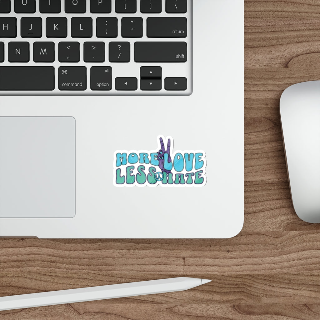 More Love Less Hate Die-Cut Sticker - EqualiTees.Me