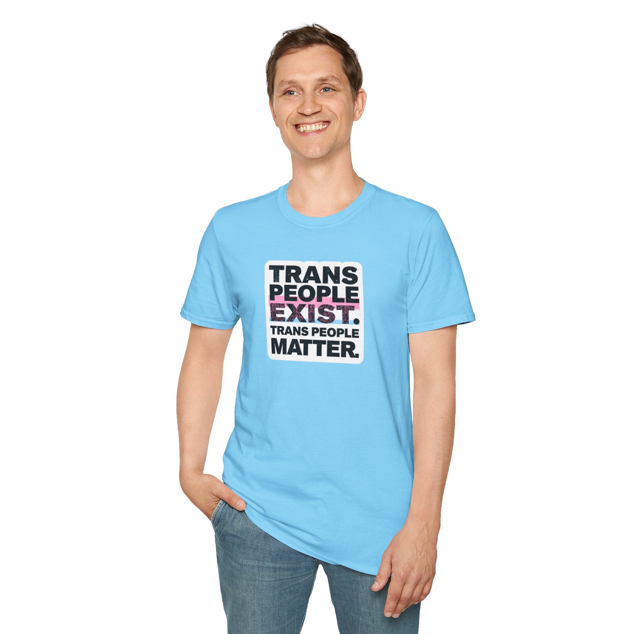 Trans People Exist T-Shirt