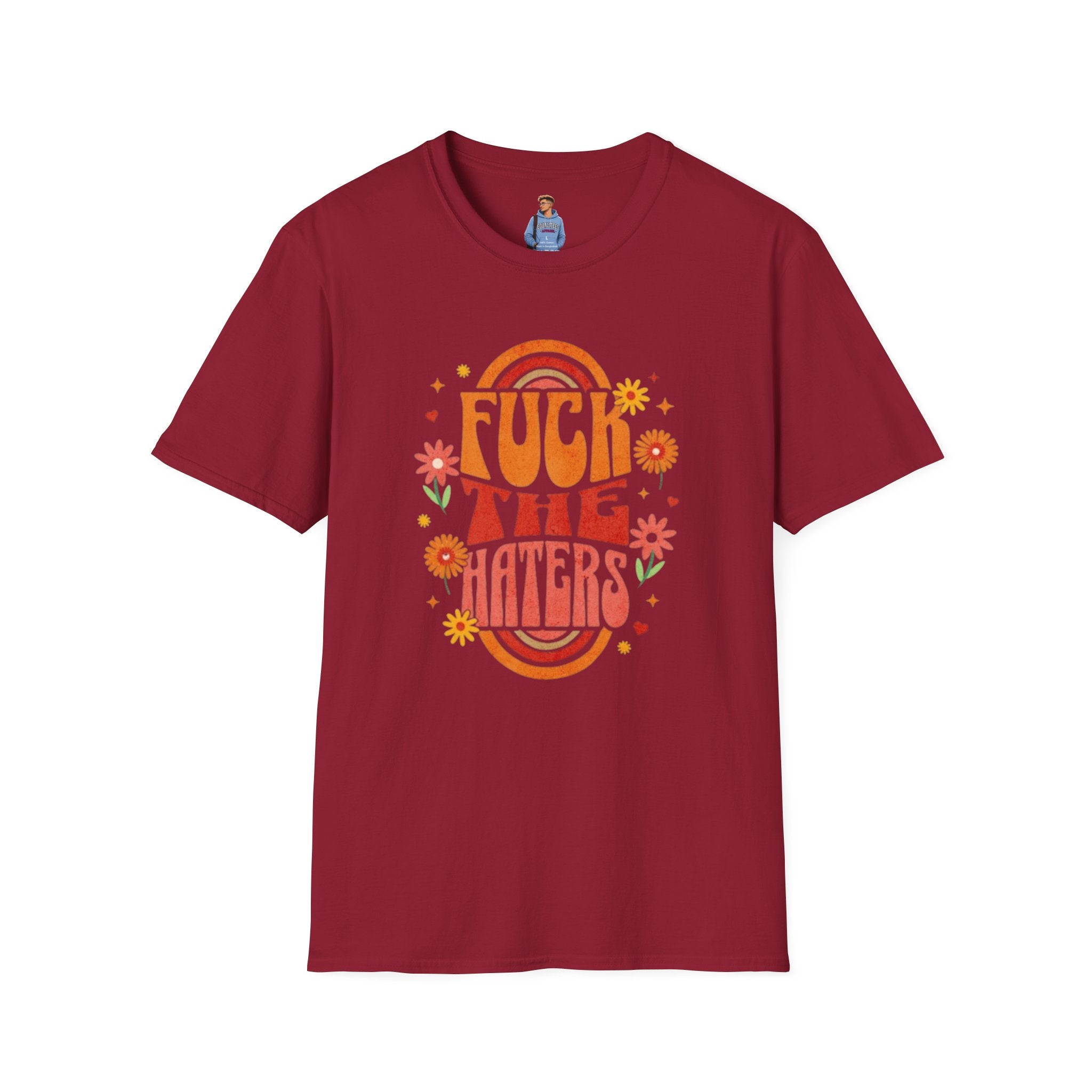 Que se jodan los que odian - Camiseta unisex de estilo suave
