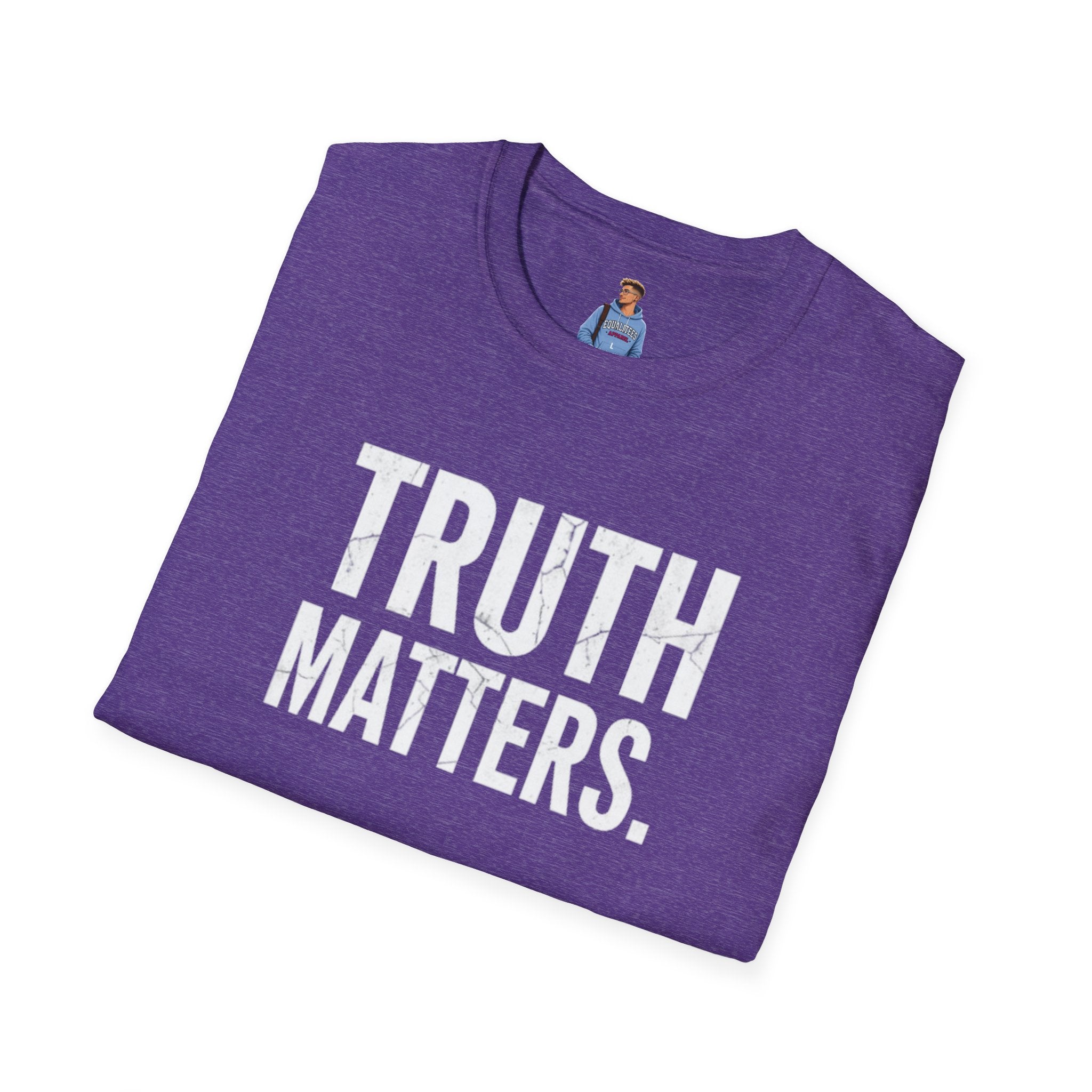 Camiseta unisex de estilo suave: camiseta con el lema "La verdad importa", ideal para activistas y uso diario.